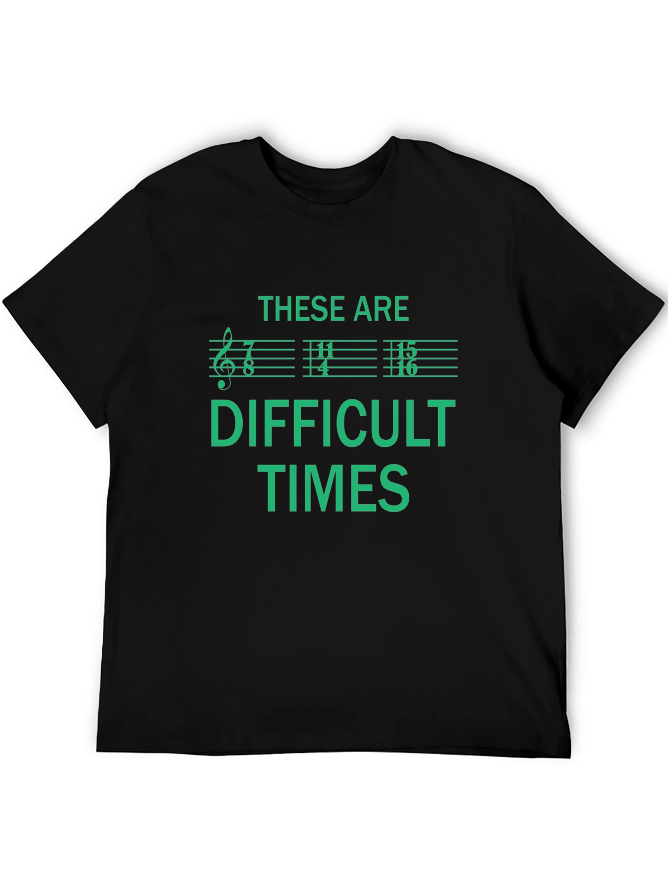 Difficult Times Music Note T-Shirt