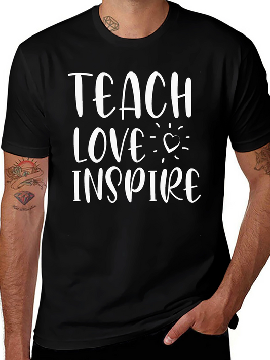 Teach Love Inspire Graphic T-Shirt