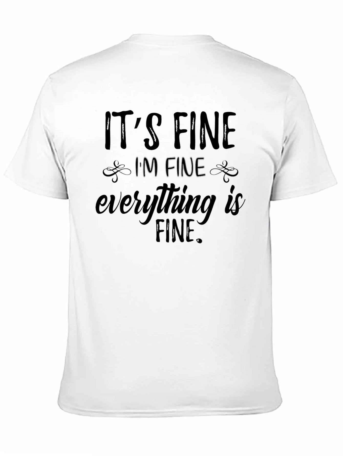 Its Fine Graphic T-Shirt - Black Humor Apparel