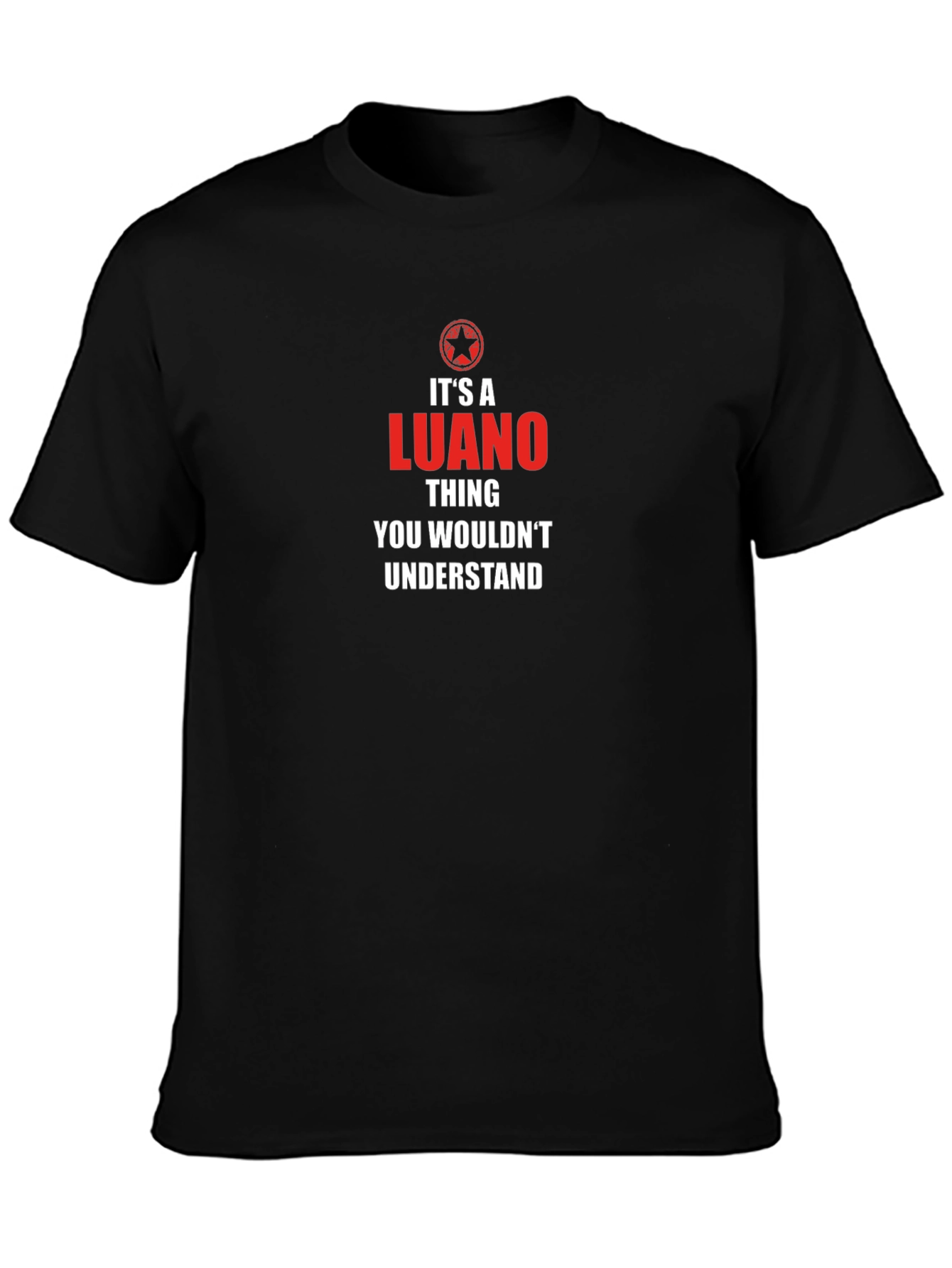 Its a Luano Thing T-Shirt