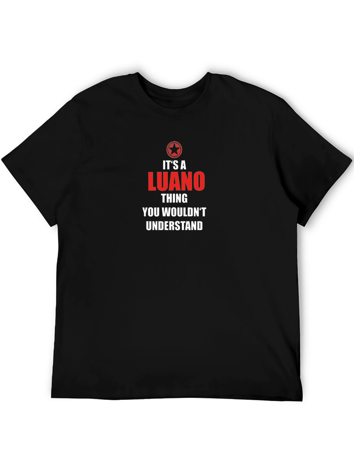 Its a Luano Thing T-Shirt