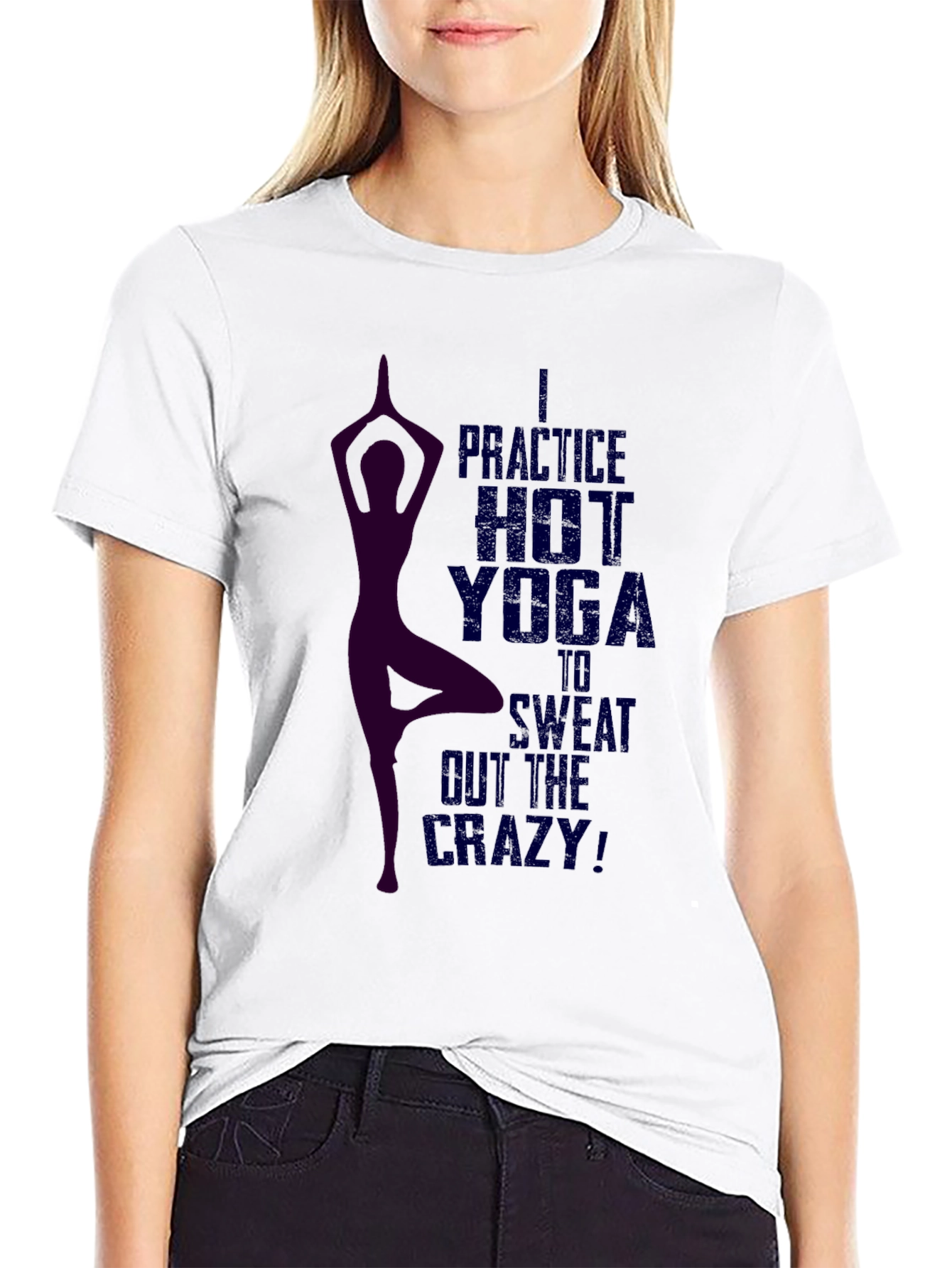 Hot Yoga T-Shirt - Sweat Out the Crazy!