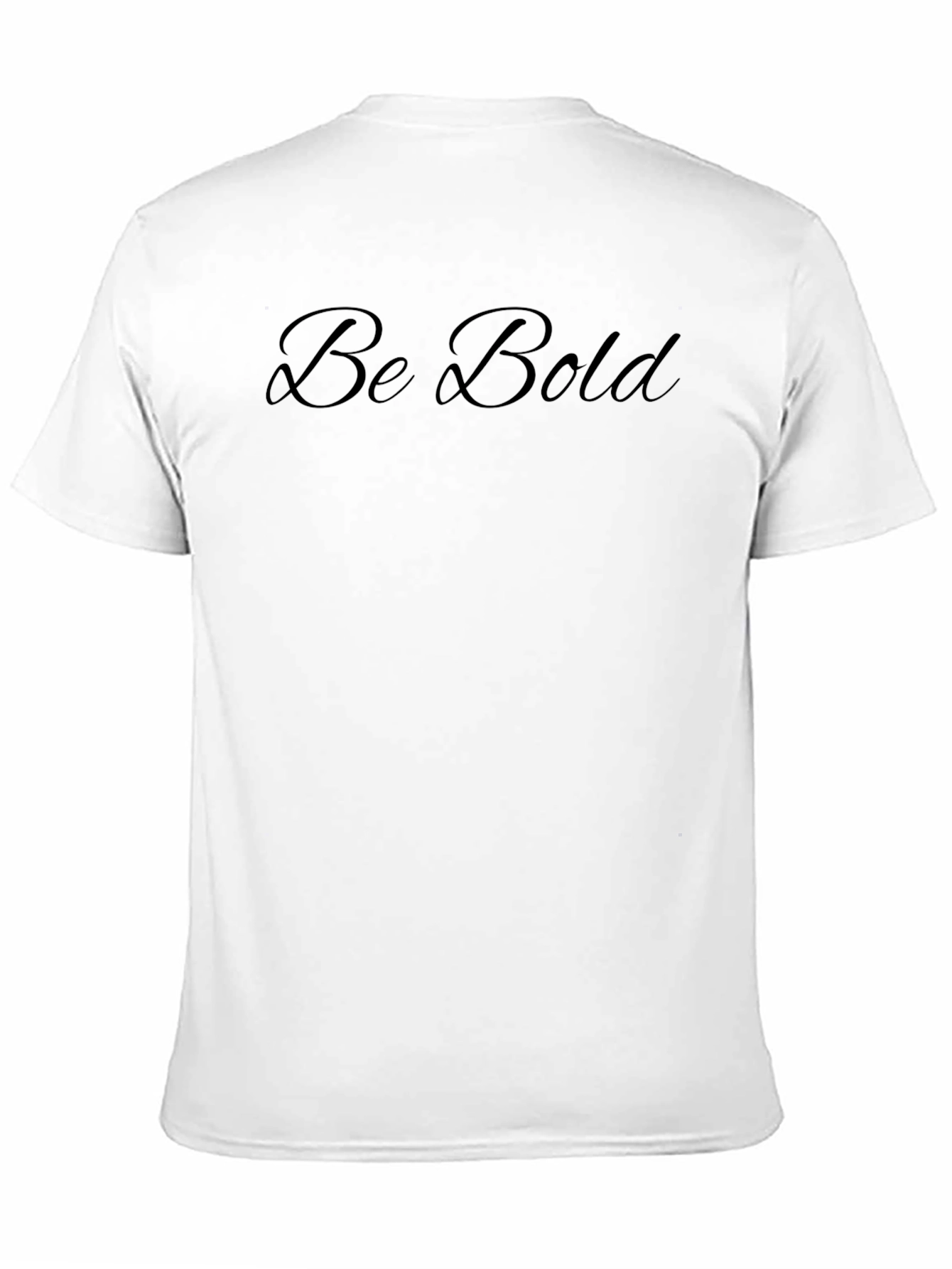 Be Bold Black T-Shirt - Classic & Comfortable