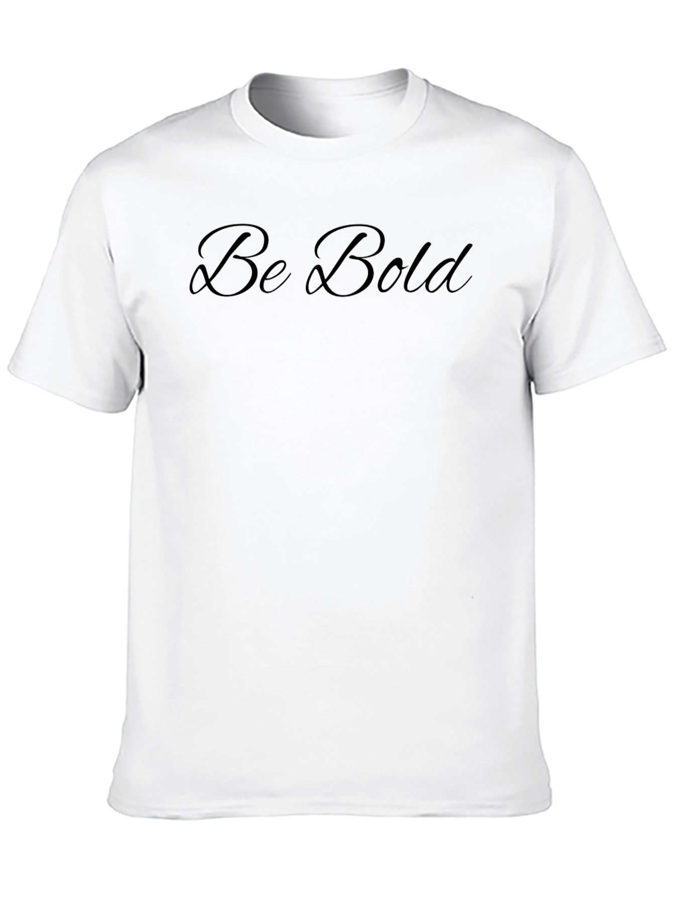 Be Bold Black T-Shirt - Classic & Comfortable