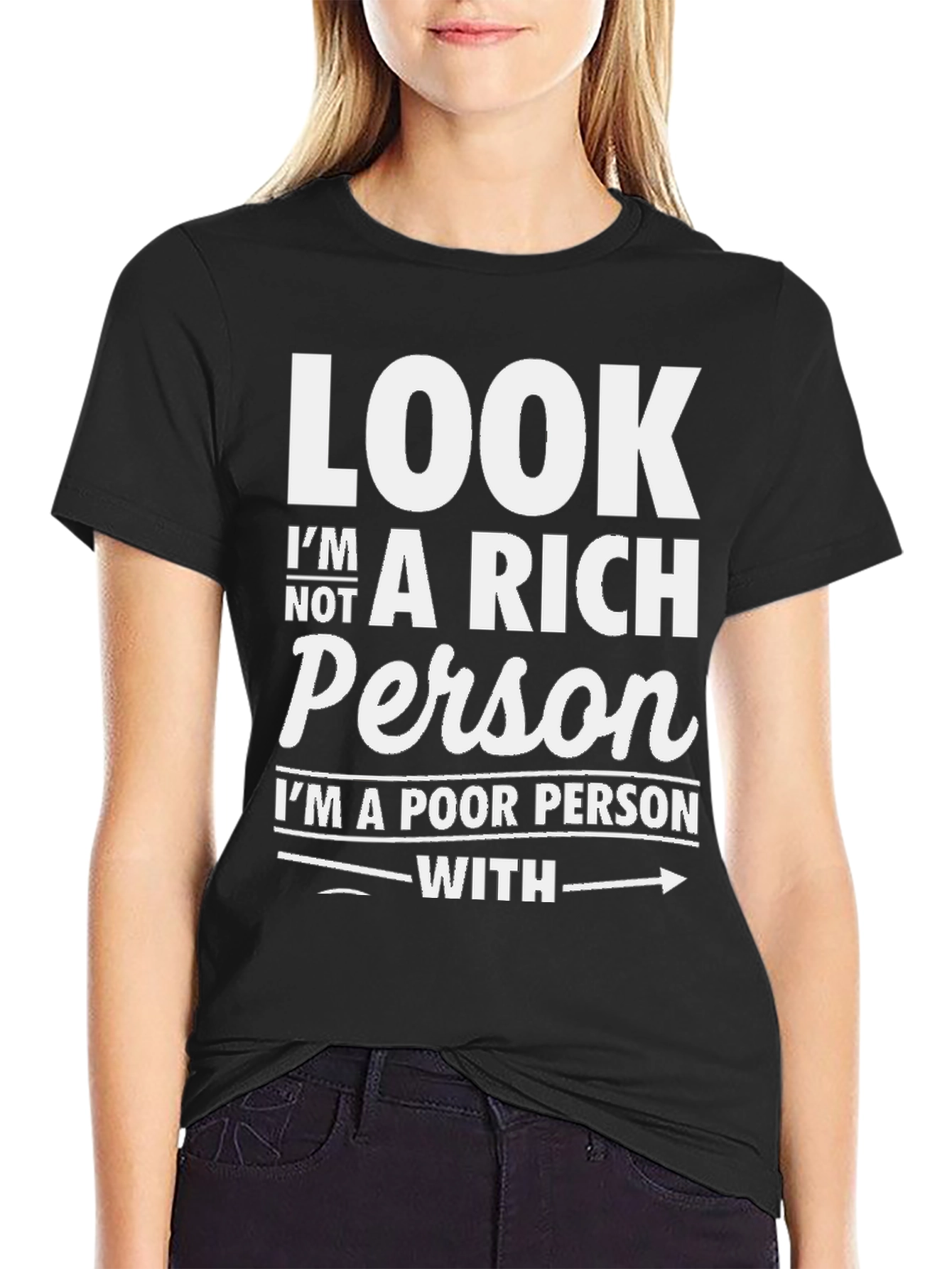 Funny Sarcastic Poor Person T-Shirt