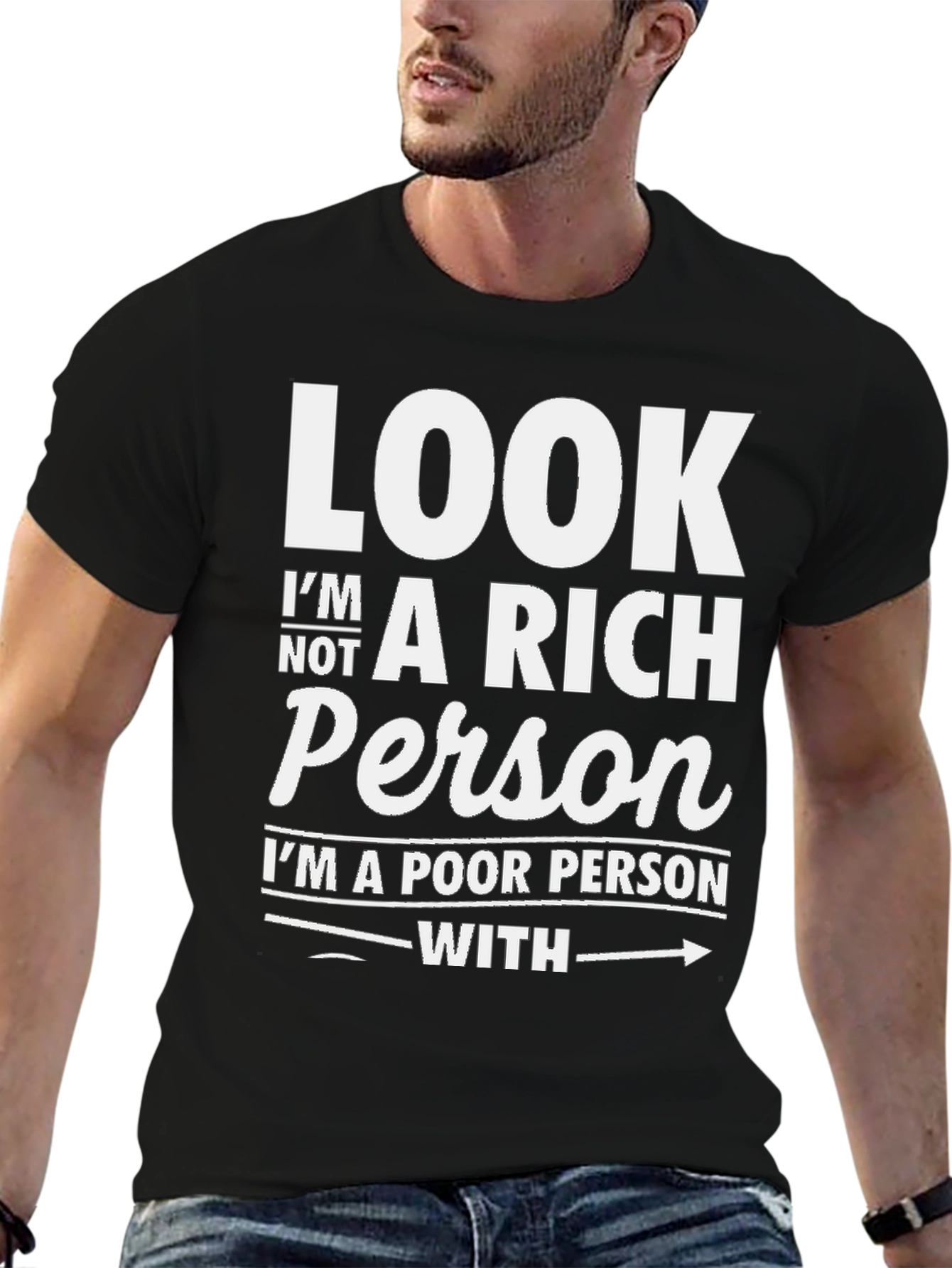 Funny Sarcastic Poor Person T-Shirt