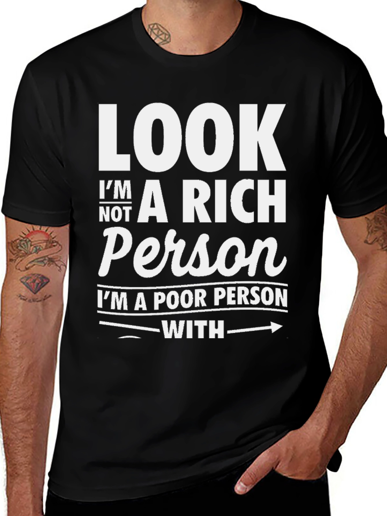Funny Sarcastic Poor Person T-Shirt