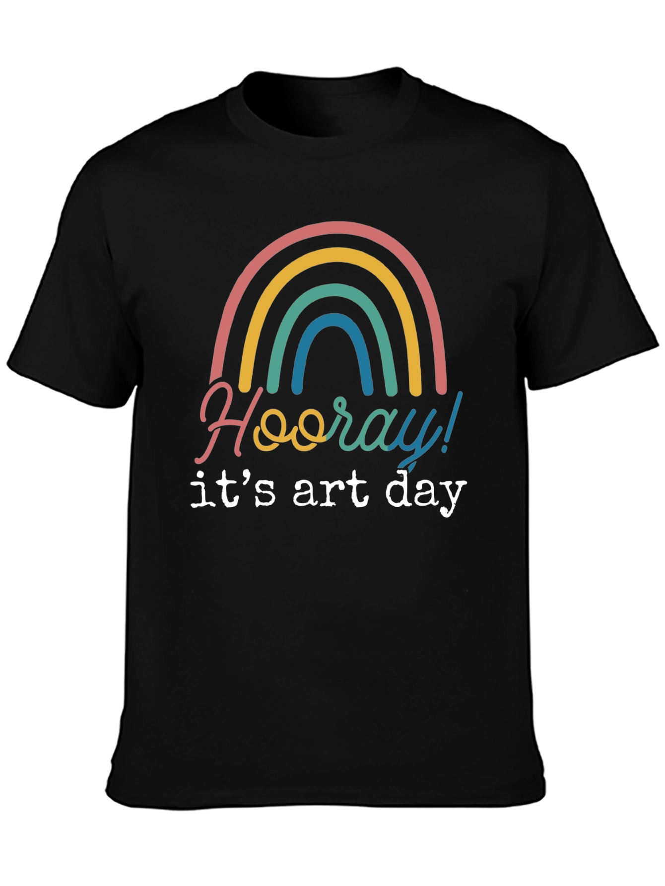Hooray Its Art Day Rainbow T-Shirt