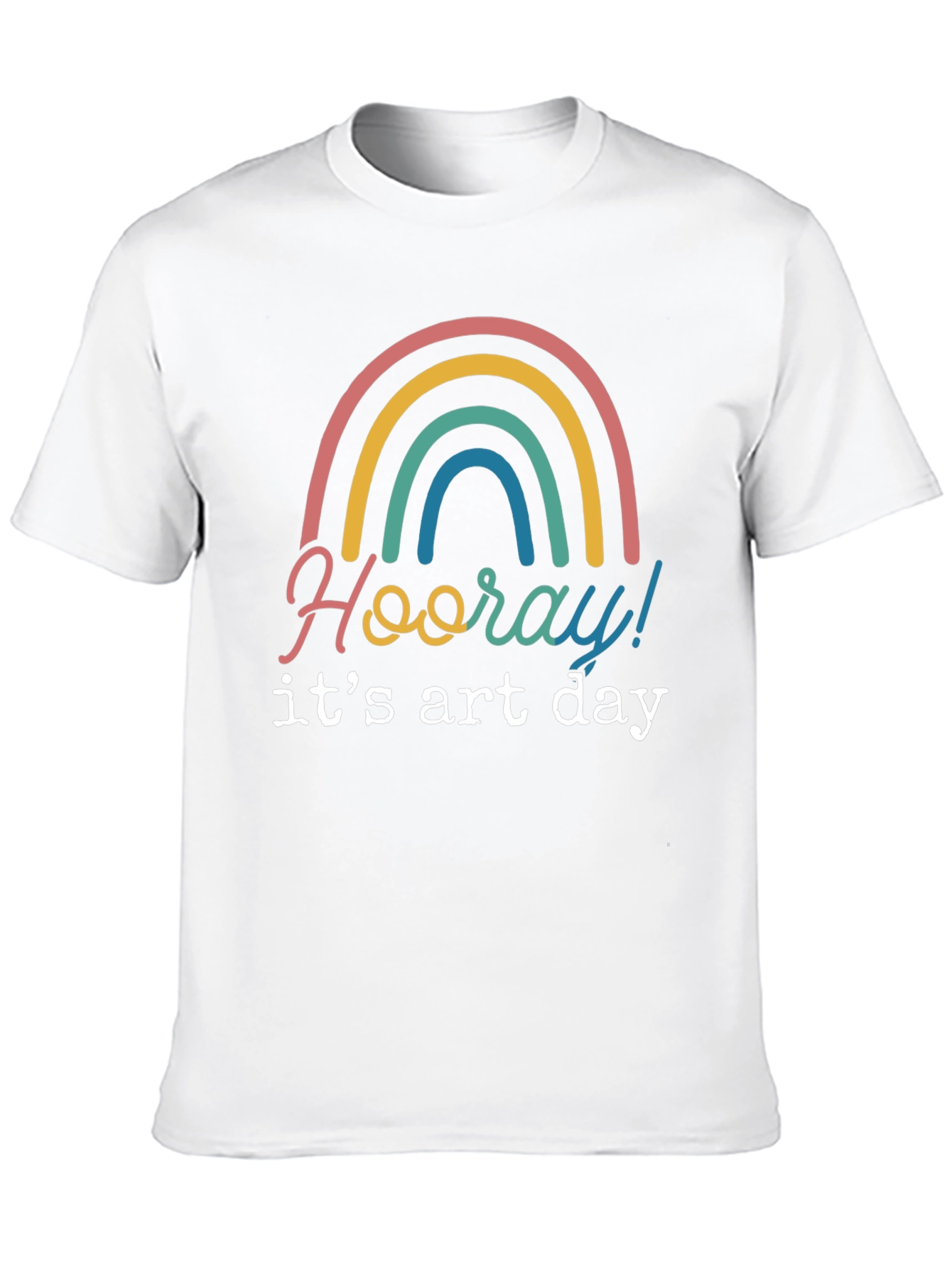 Hooray Its Art Day Rainbow T-Shirt