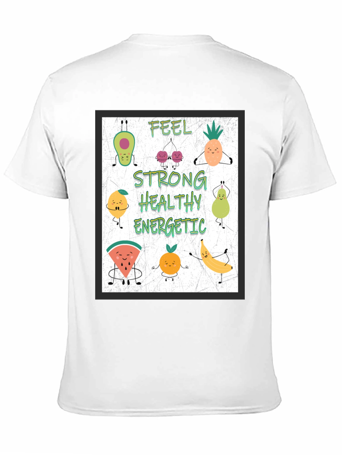 Feel Strong Healthy Energetic Fruit Cartoon T-Shirt