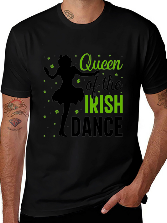 Queen of Irish Dance St. Patricks Day T-Shirt