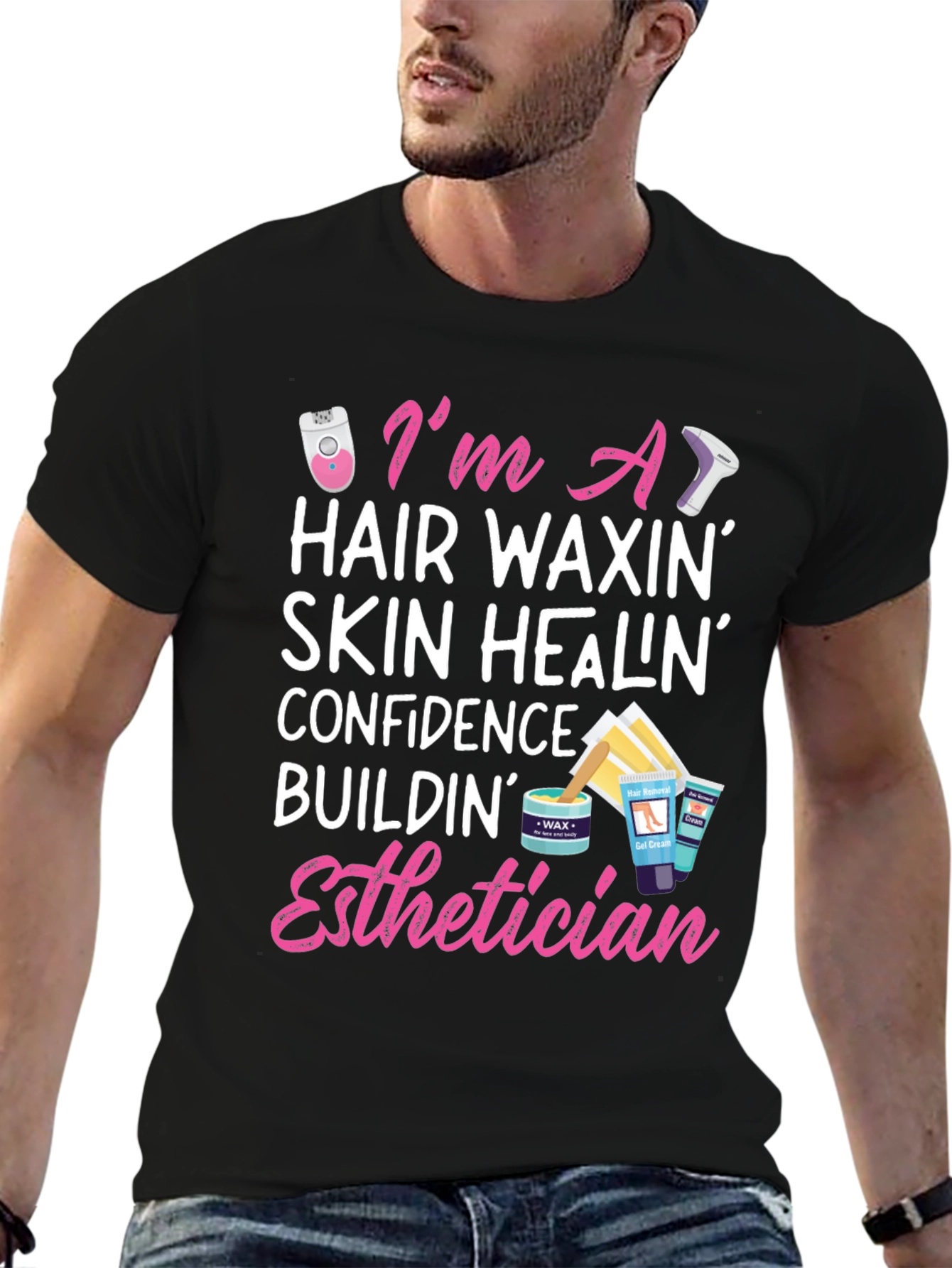 Esthetician T-Shirt - Hair Waxing Skin Healing Confidence Building