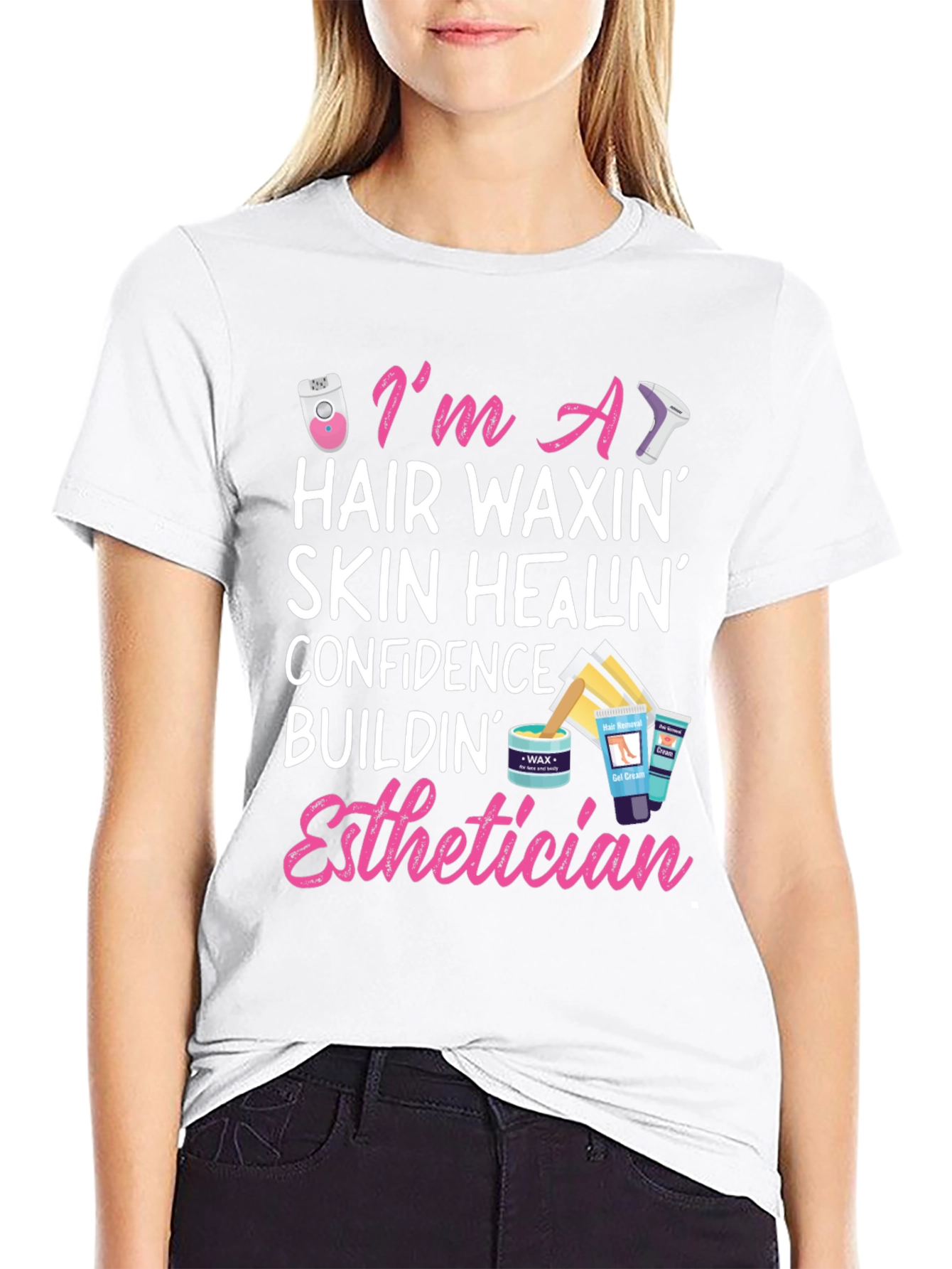 Esthetician T-Shirt - Hair Waxing Skin Healing Confidence Building