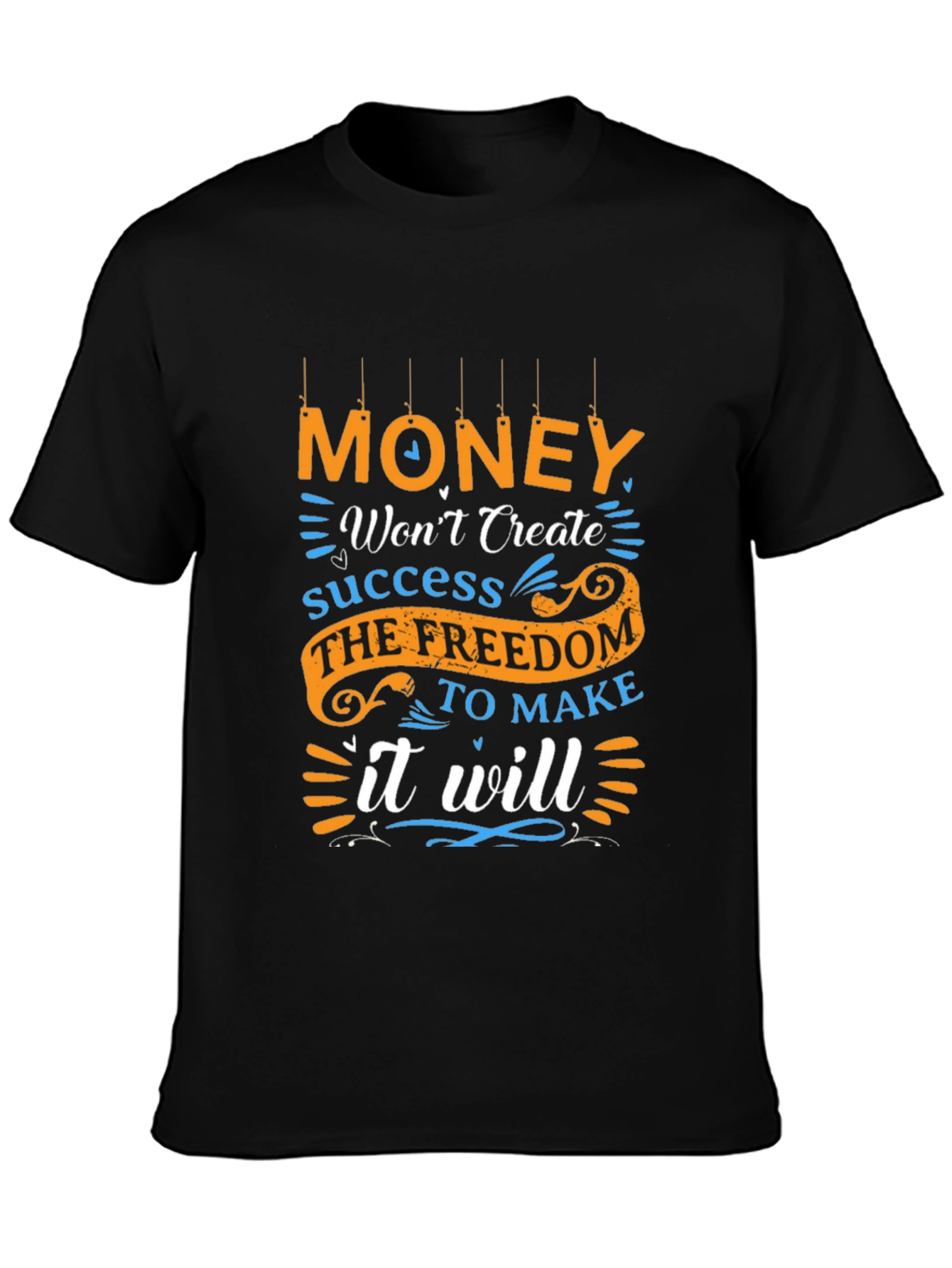 Motivational Money Freedom T-Shirt