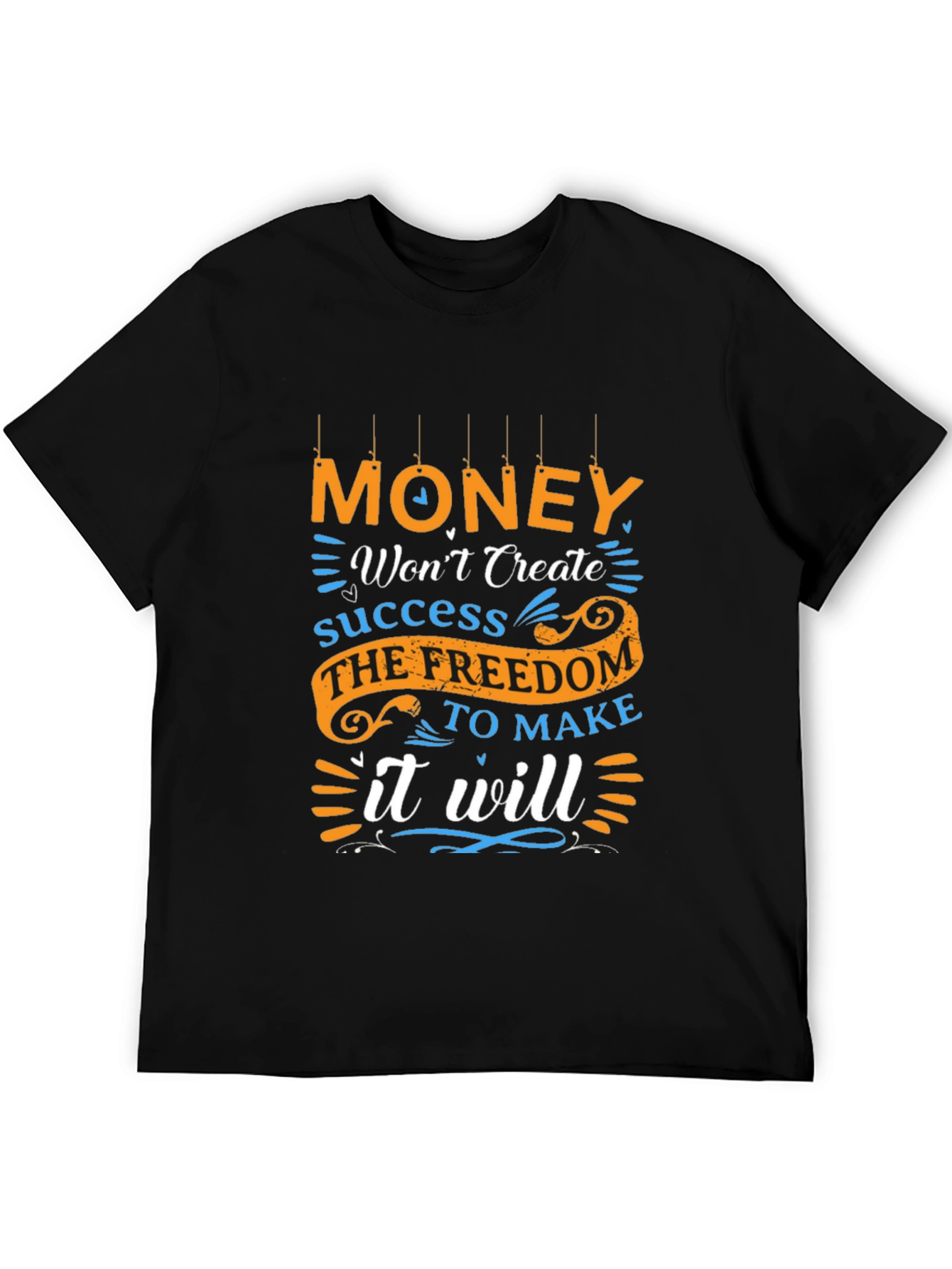Motivational Money Freedom T-Shirt