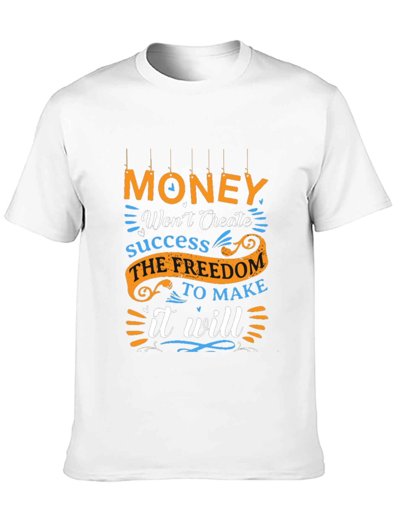 Motivational Money Freedom T-Shirt