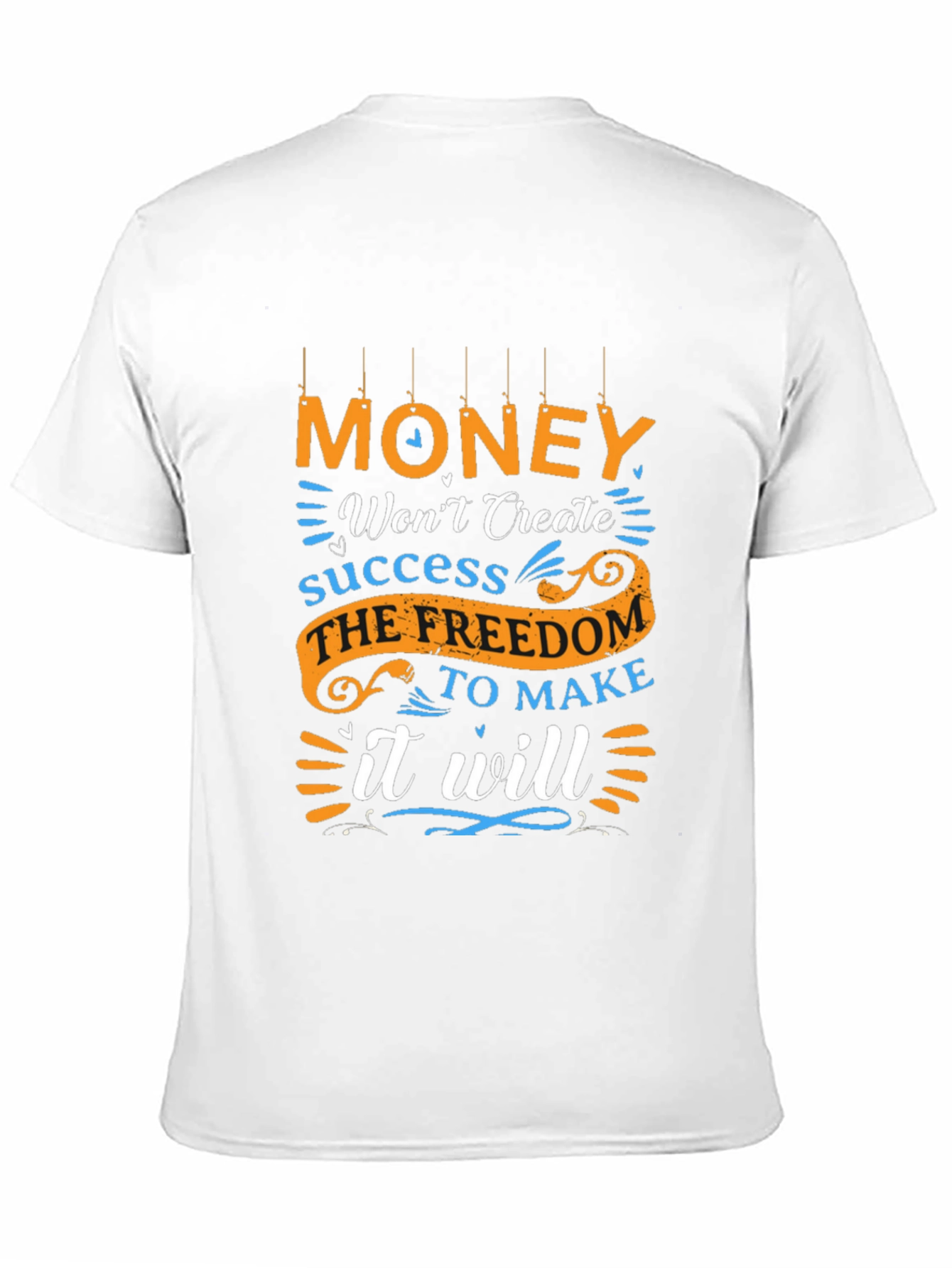 Motivational Money Freedom T-Shirt