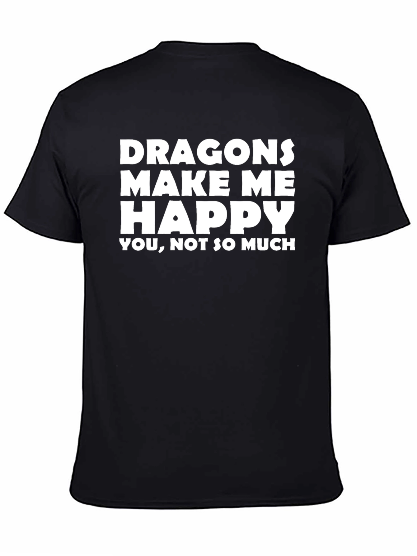 Dragons Make Me Happy Graphic T-Shirt