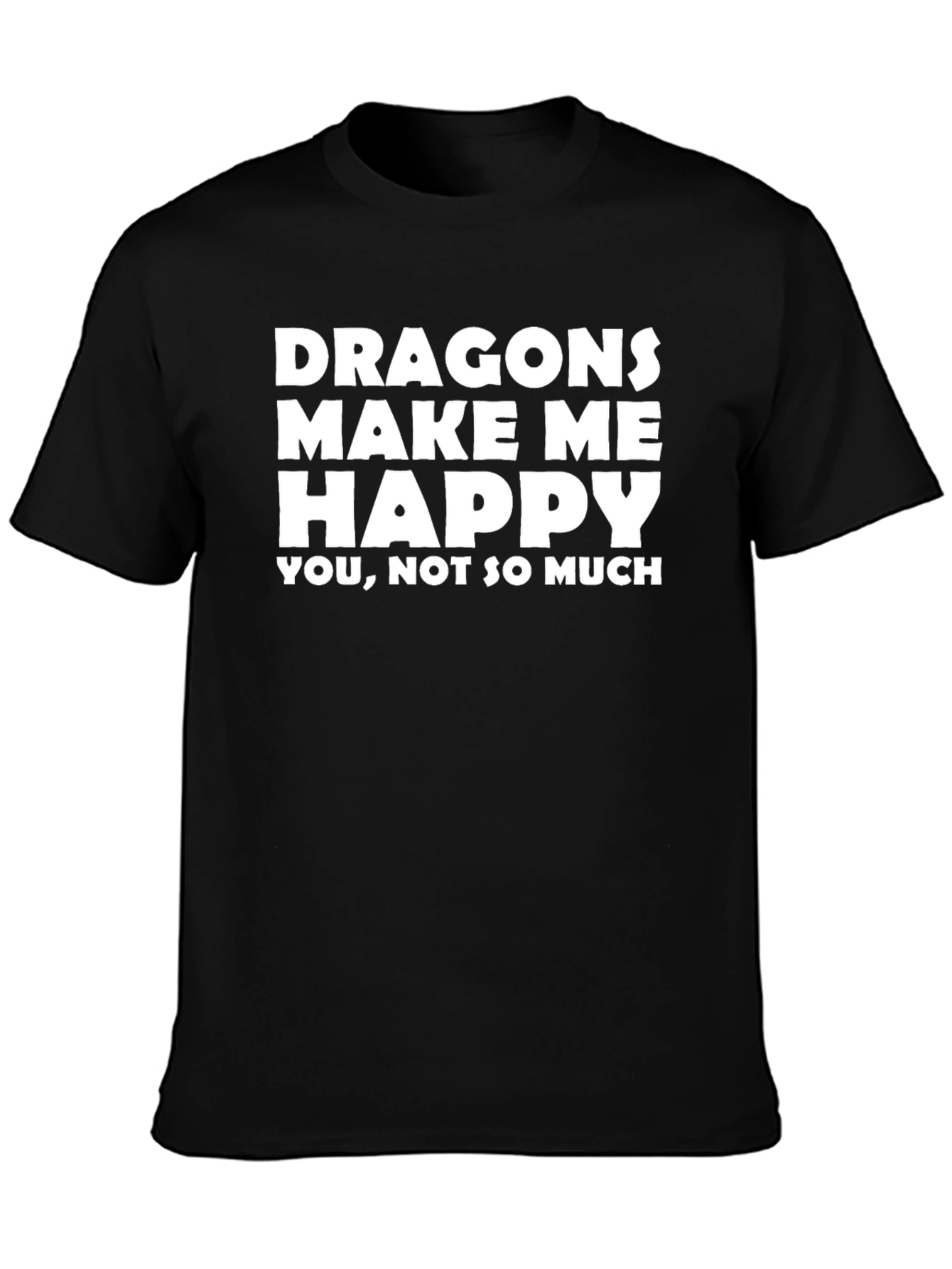 Dragons Make Me Happy Graphic T-Shirt