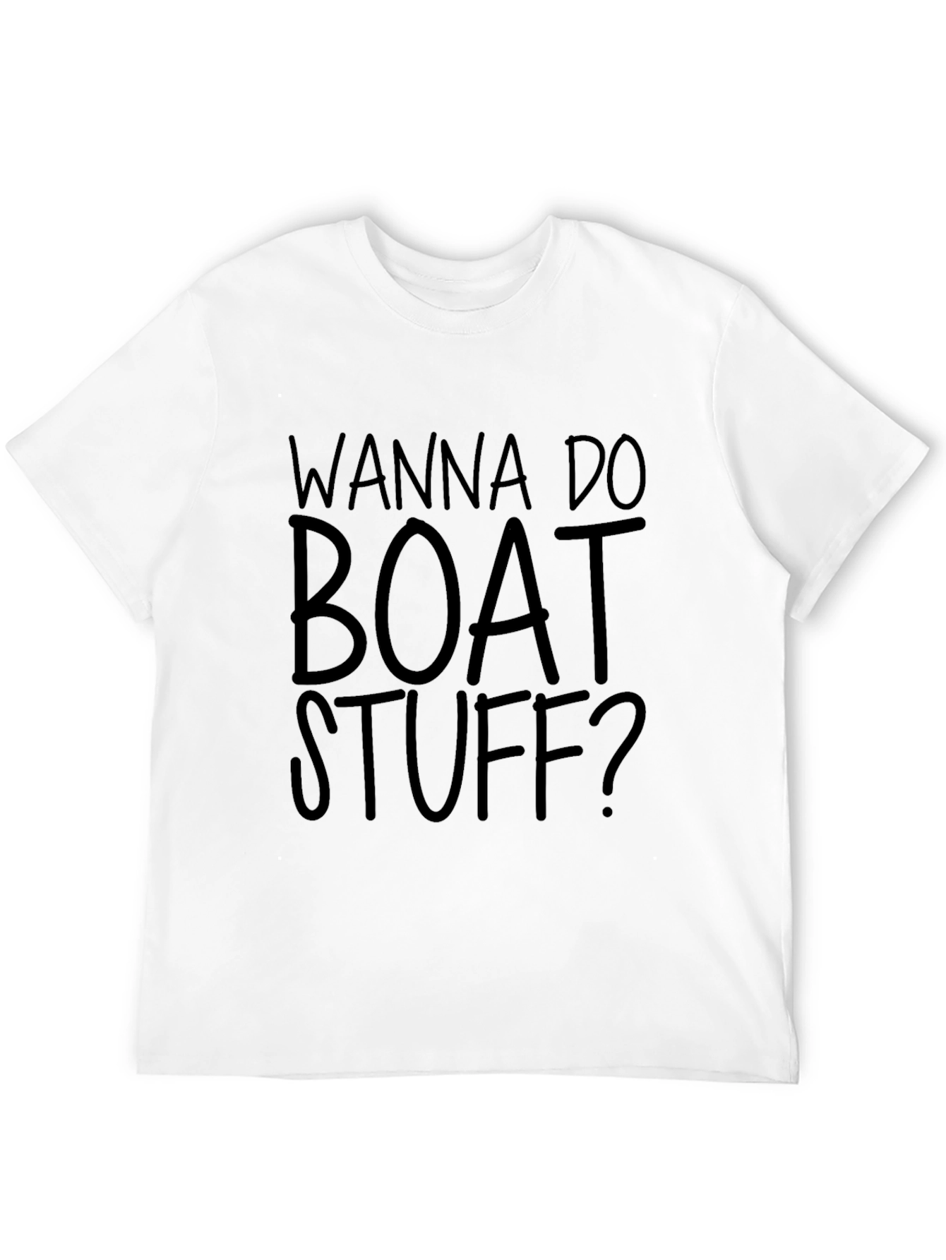 Wanna Do Boat Stuff? Graphic T-Shirt