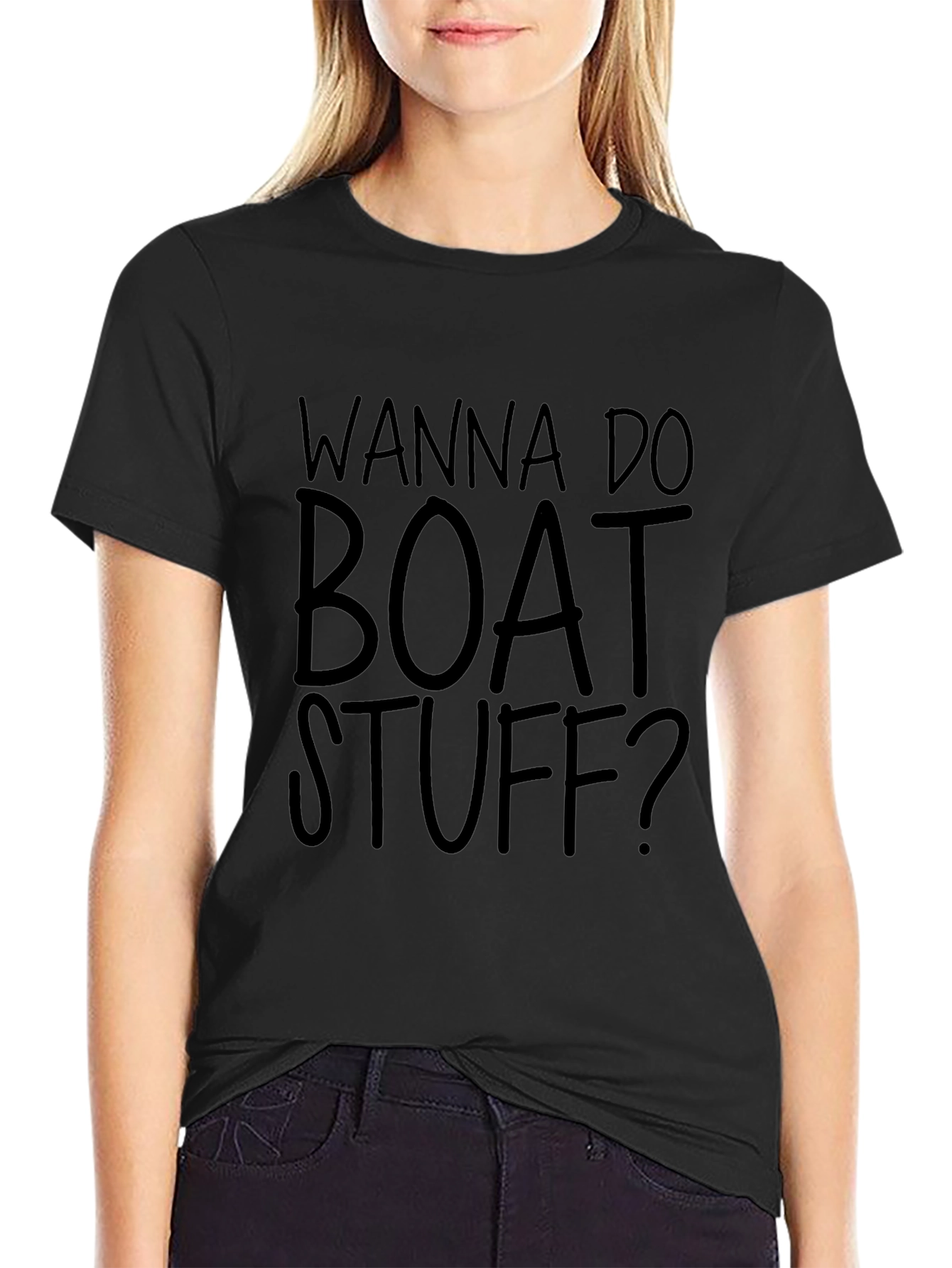 Wanna Do Boat Stuff? Graphic T-Shirt