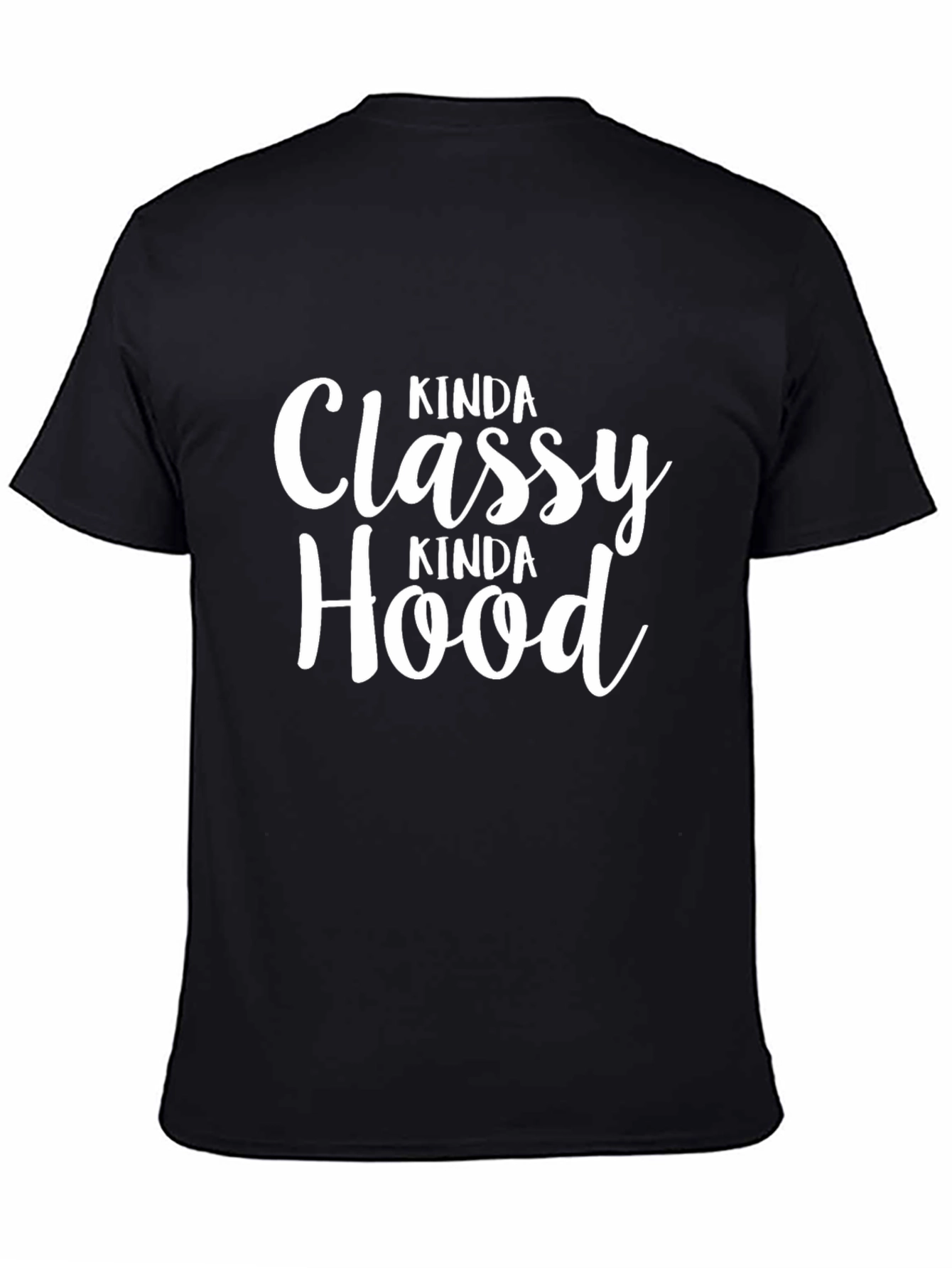 Kinda Classy Kinda Hood Black T-Shirt