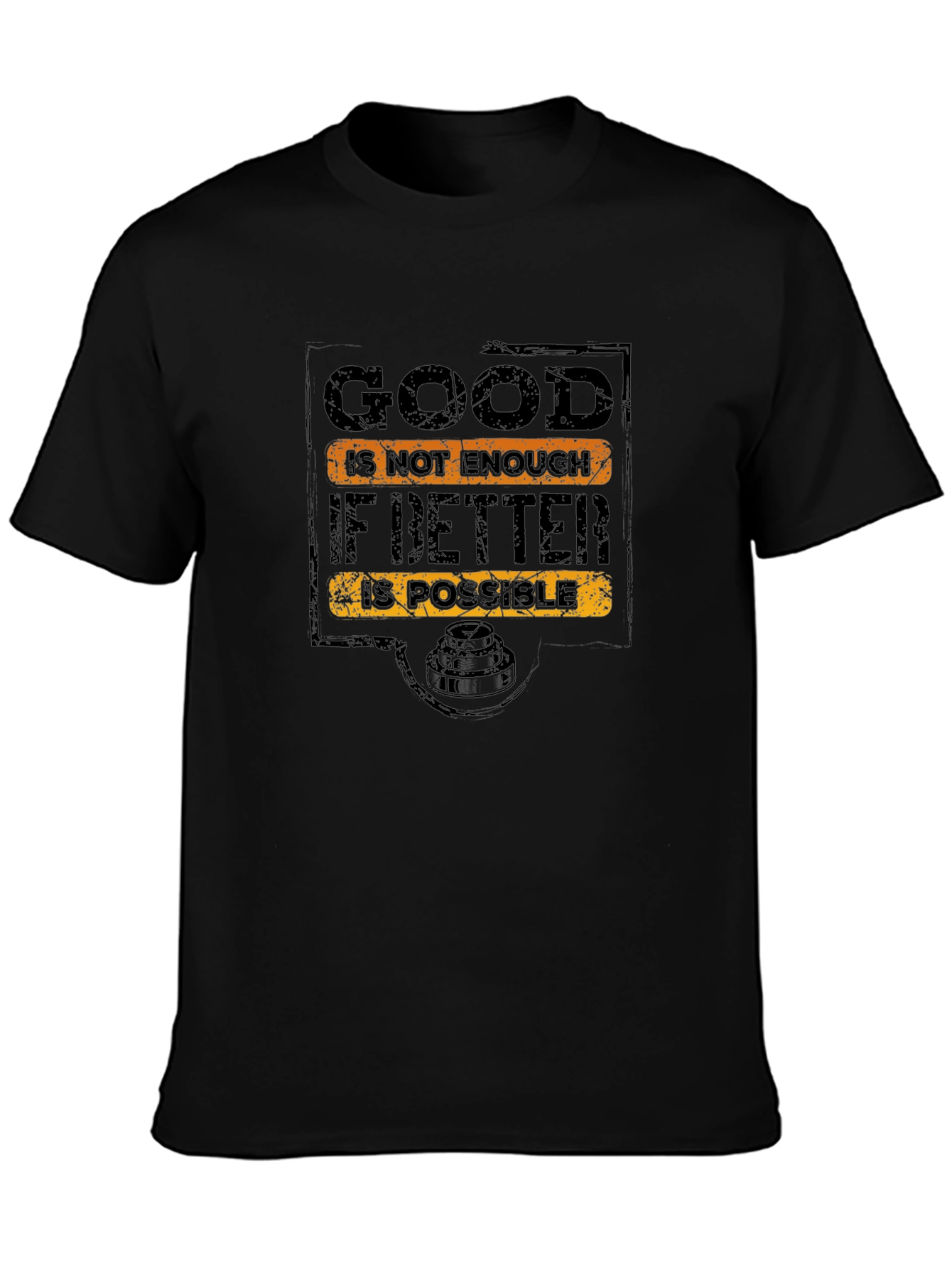 Inspirational Good is Not Enough Black Graphic T-Shirt