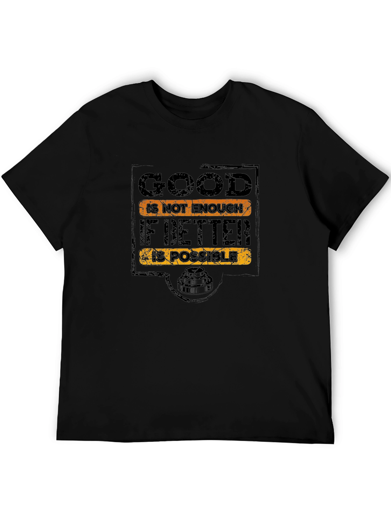 Inspirational Good is Not Enough Black Graphic T-Shirt