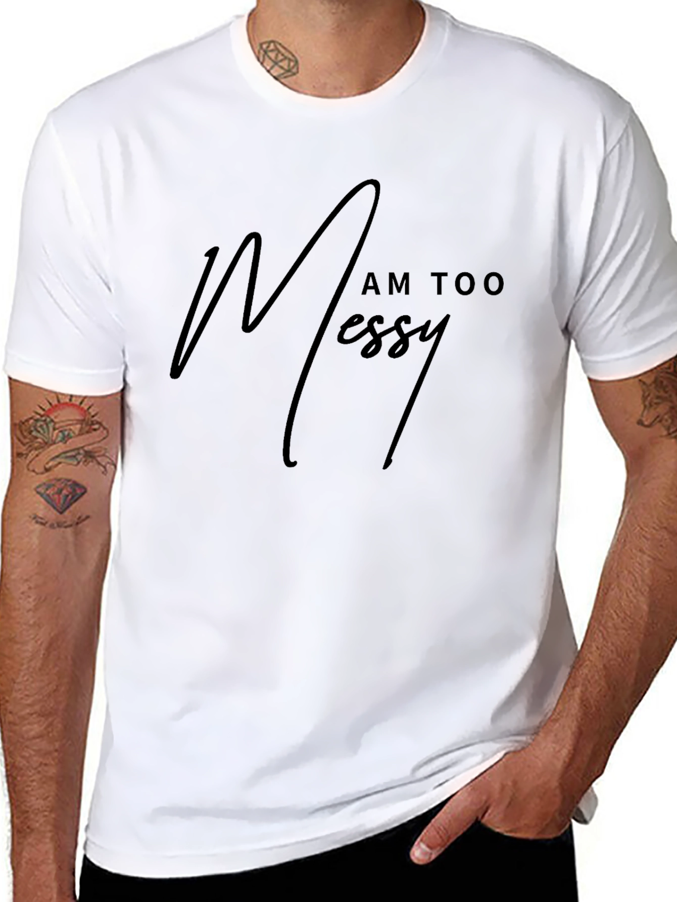 I Am Too Messy - Mens Black Graphic Tee