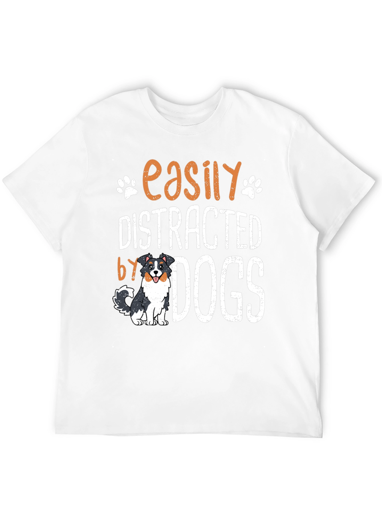 Easily Distracted by Dogs T-Shirt
