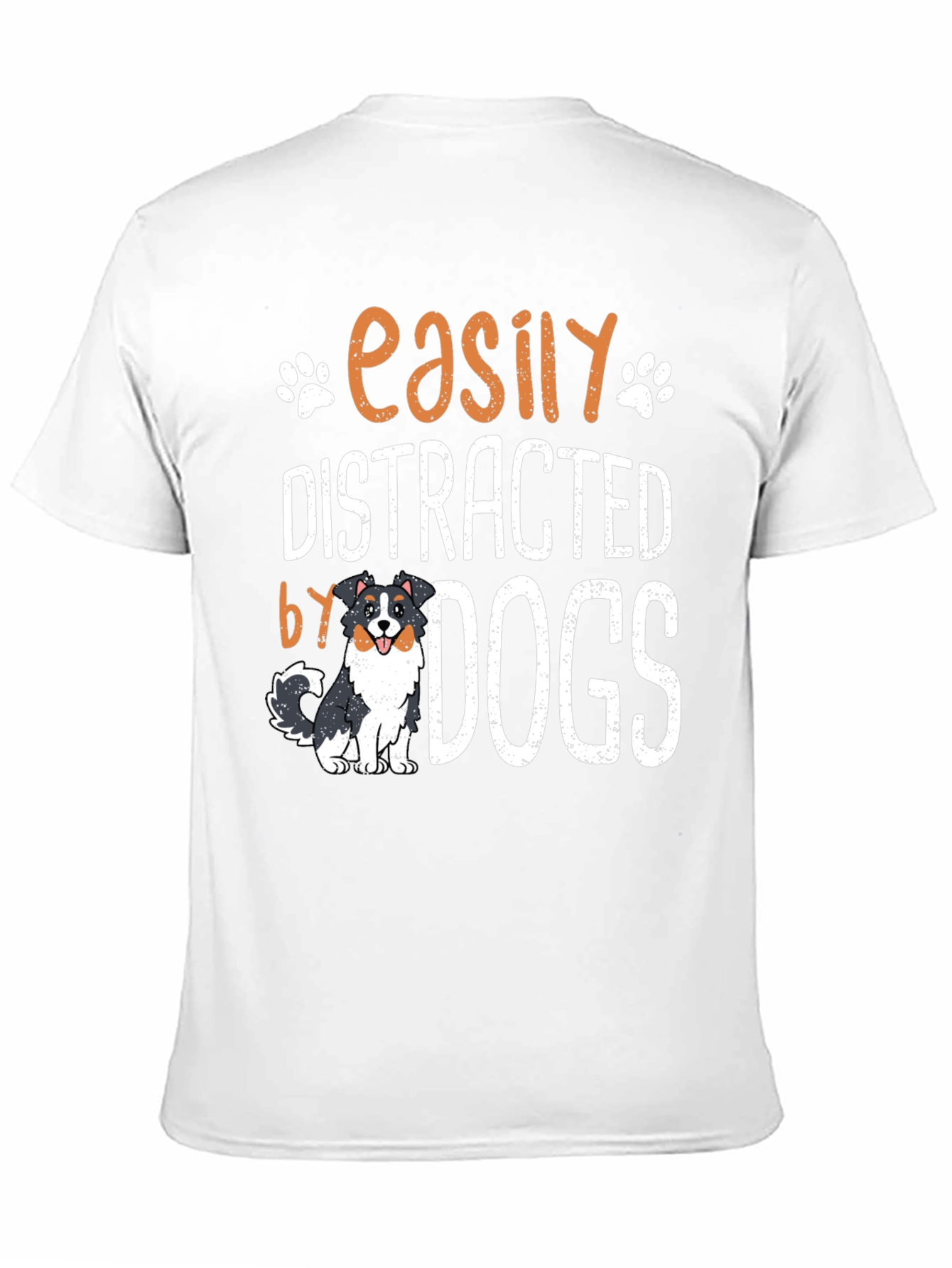 Easily Distracted by Dogs T-Shirt