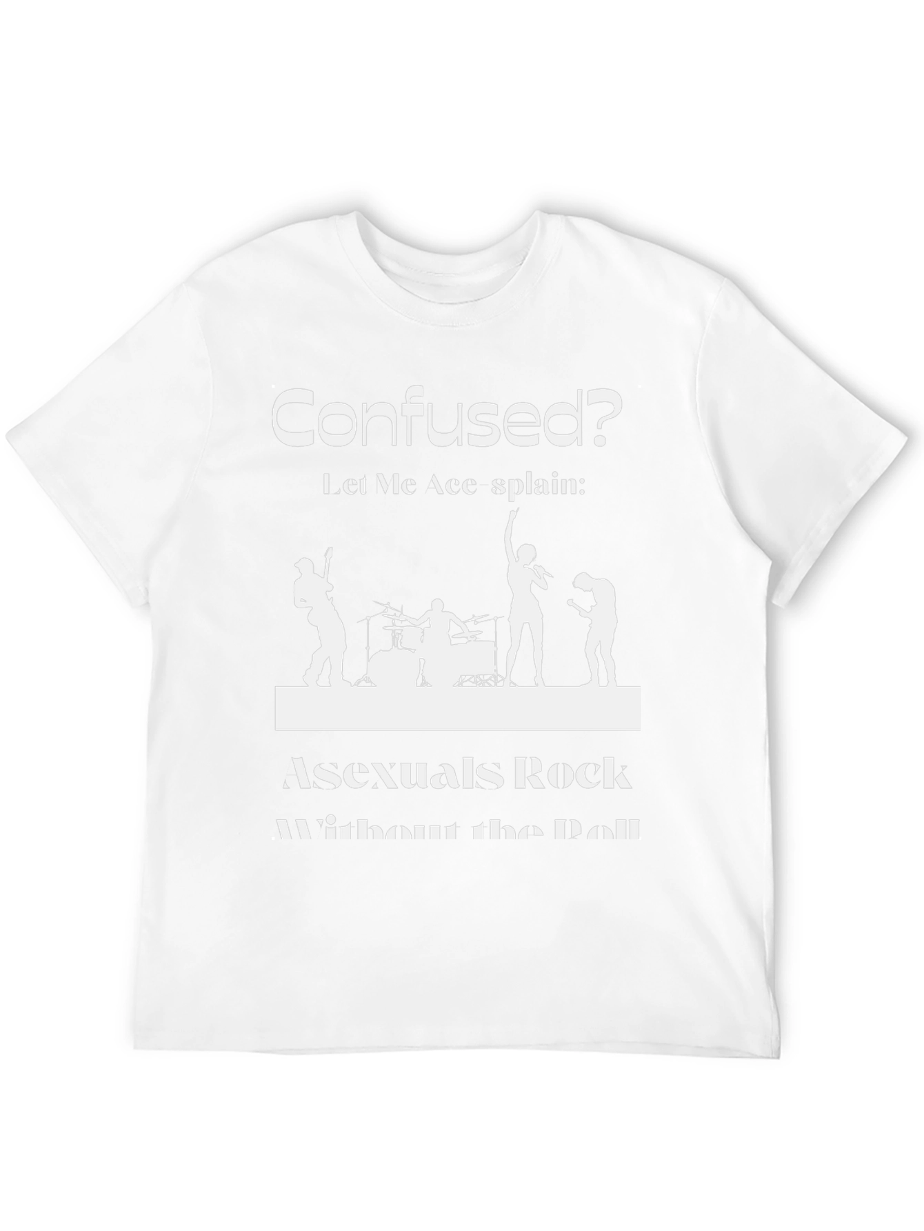 Asexuals Rock T-Shirt - Confused? Let Me Ace-Splain