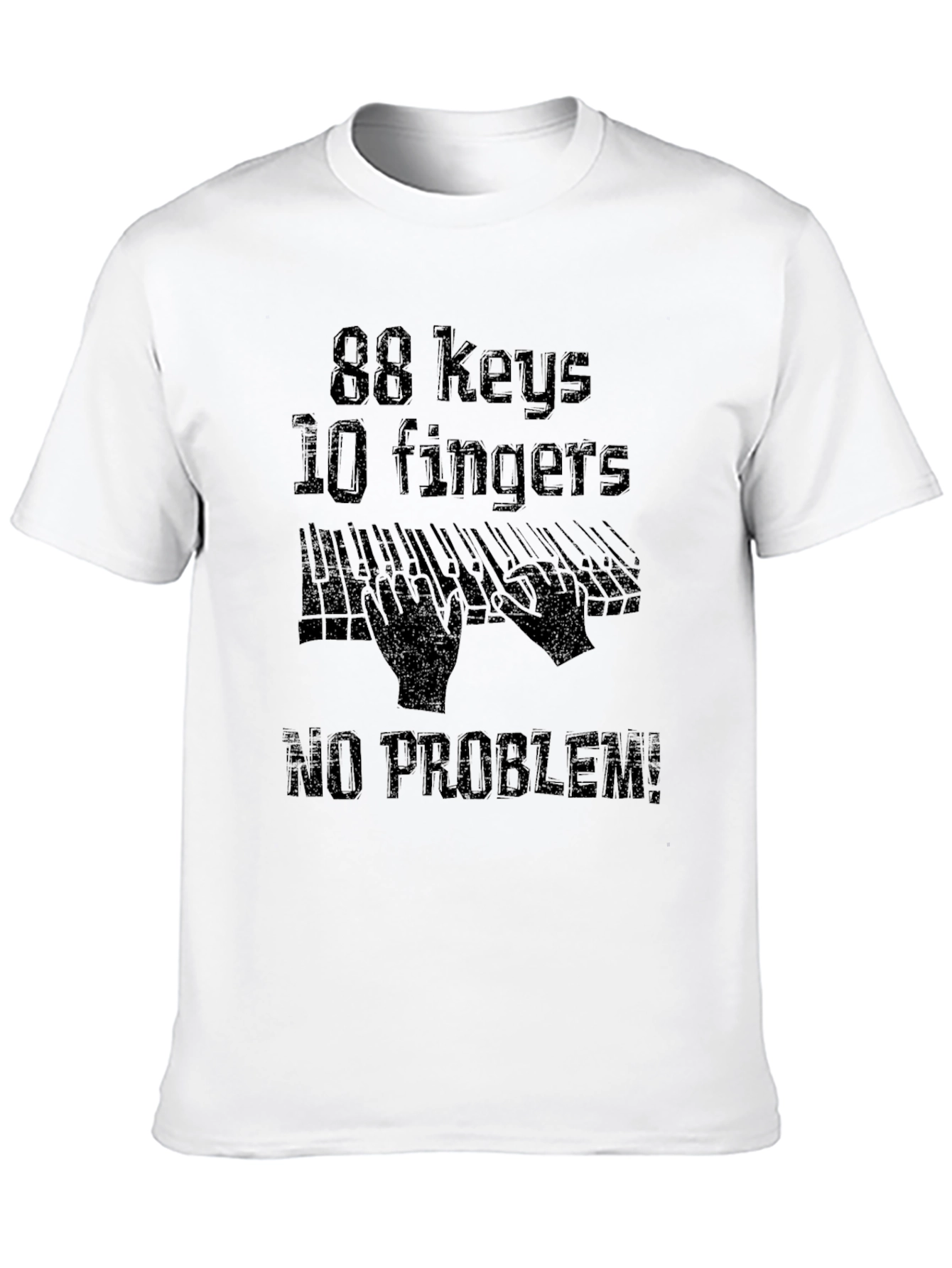 88 Keys 10 Fingers No Problem! Graphic Tee