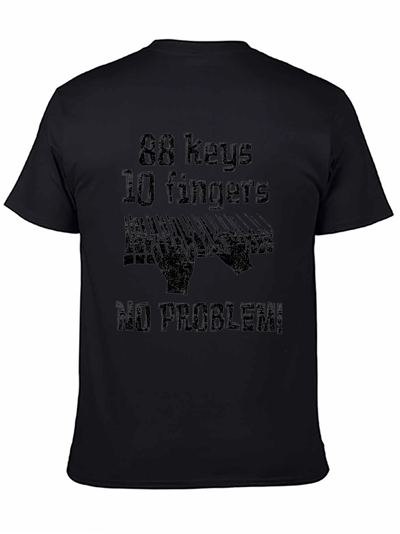 88 Keys 10 Fingers No Problem! Graphic Tee