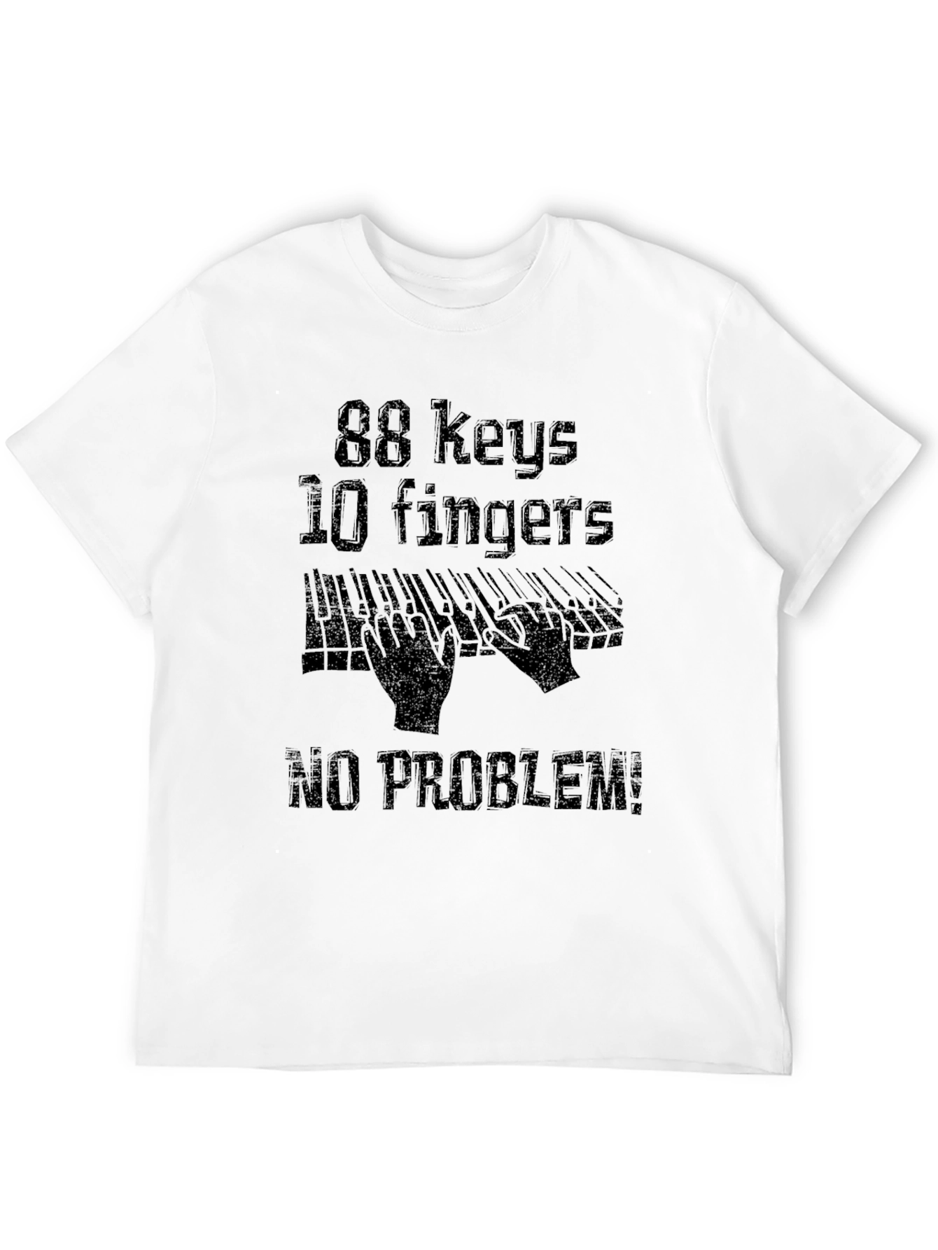 88 Keys 10 Fingers No Problem! Graphic Tee