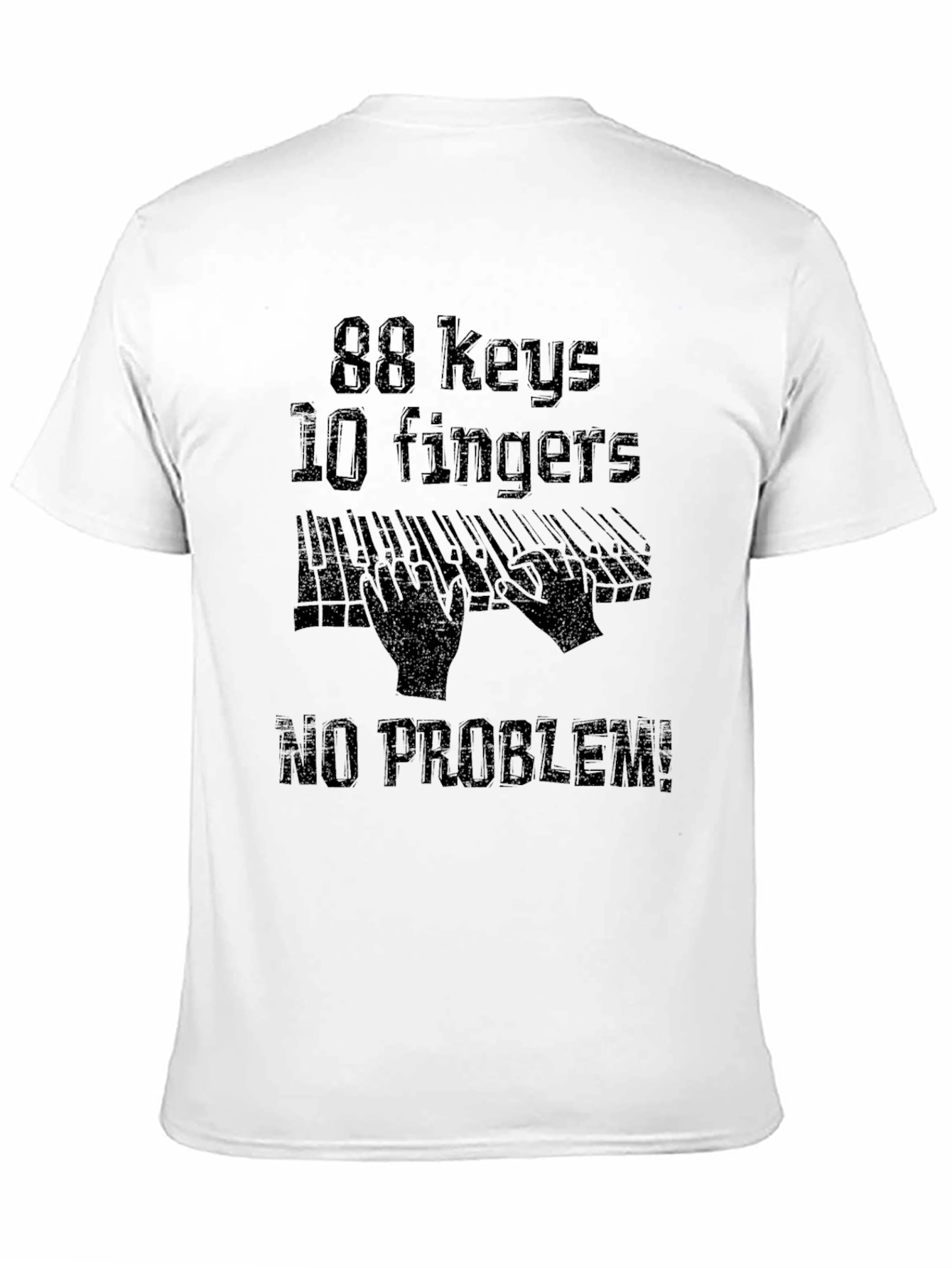 88 Keys 10 Fingers No Problem! Graphic Tee