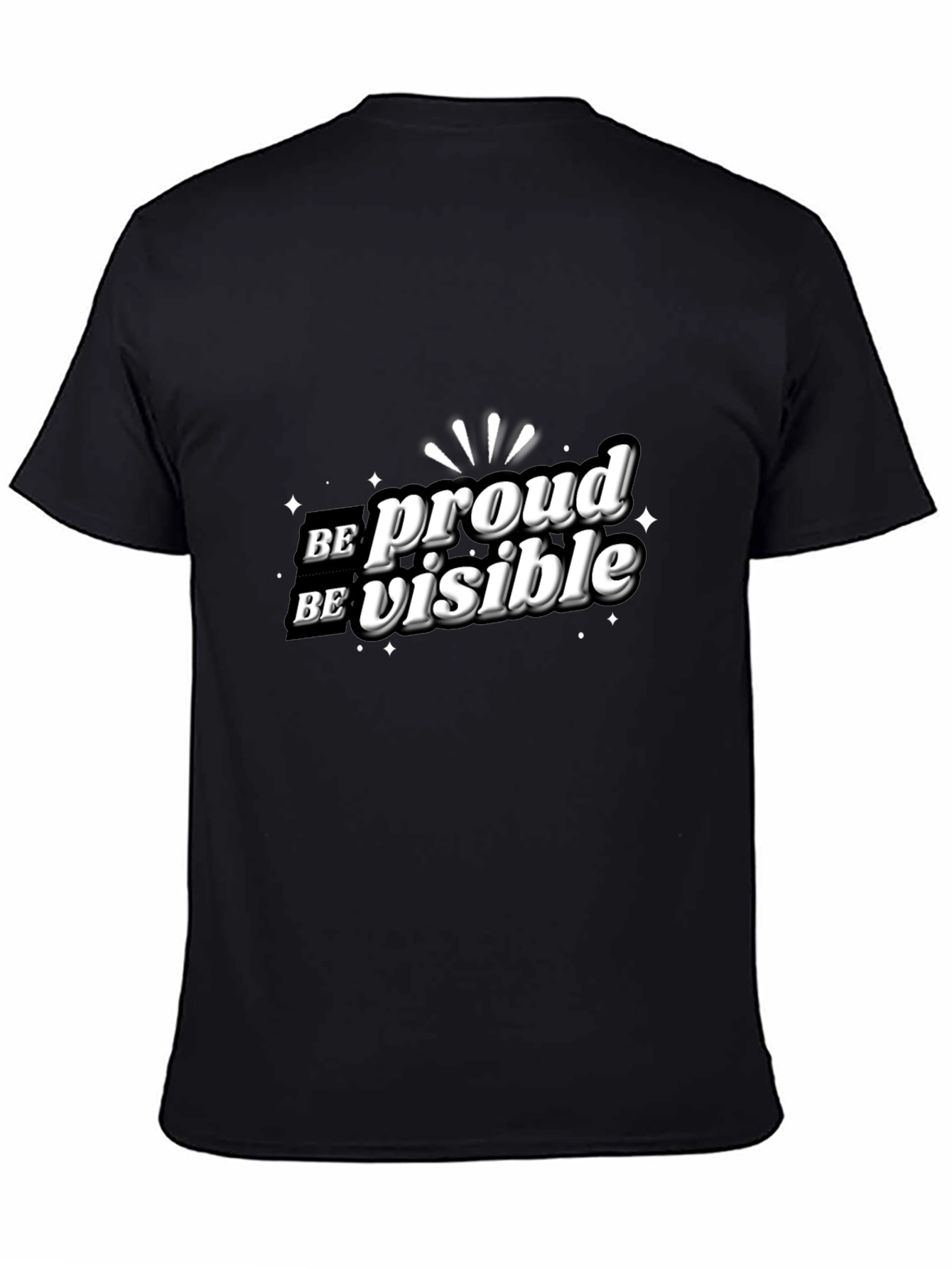 Be Proud Be Visible Black Graphic Tee