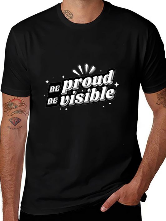 Be Proud Be Visible Black Graphic Tee
