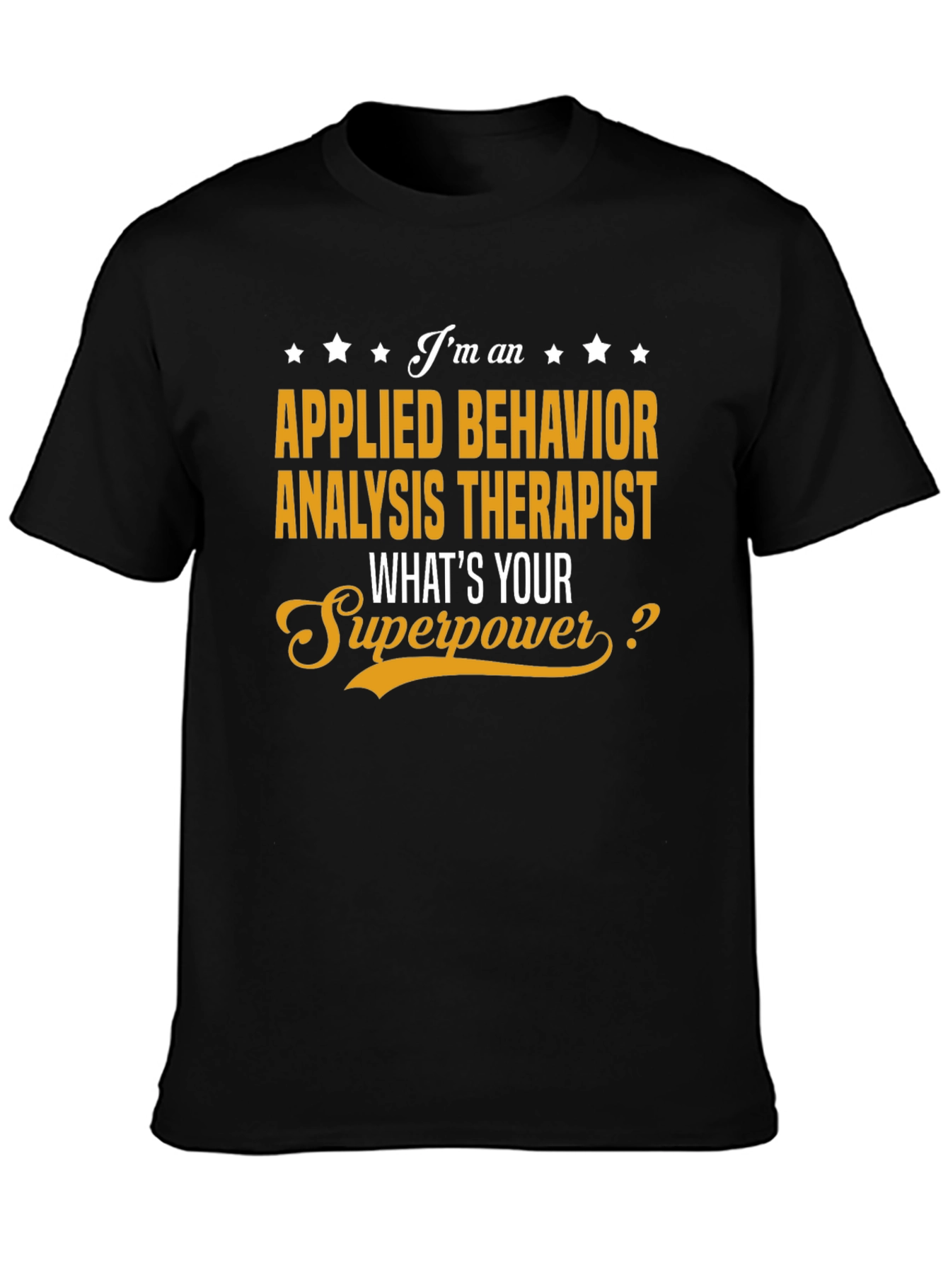 Applied Behavior Analysis Therapist T-Shirt