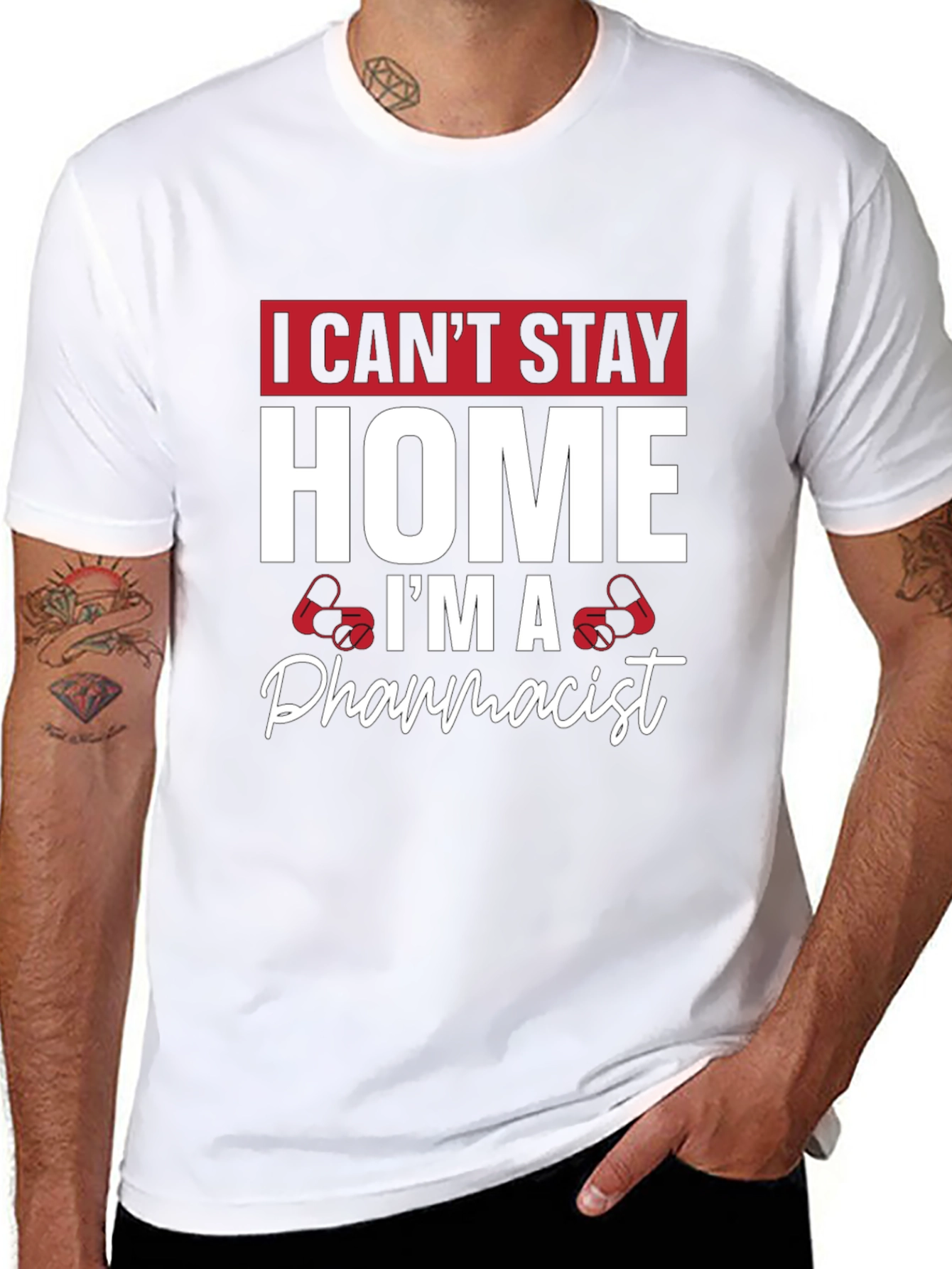 Pharmacist T-Shirt - I Cant Stay Home