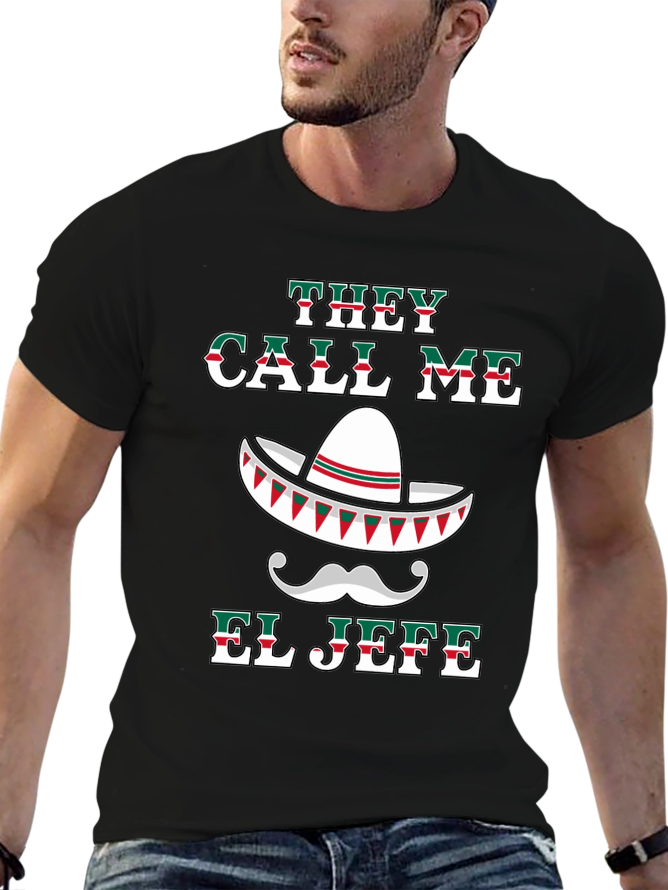 They Call Me El Jefe T-Shirt Cinco De Mayo