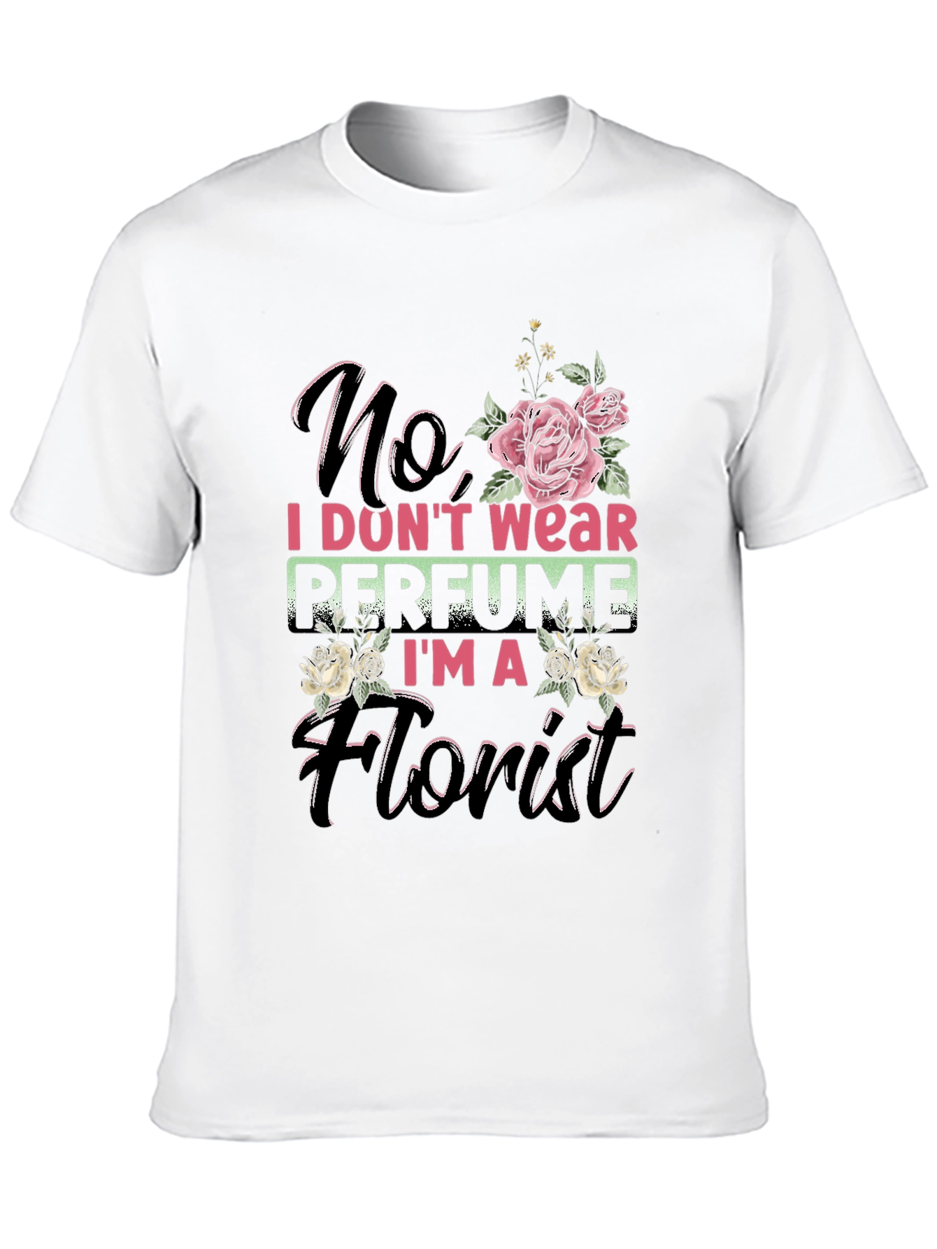 Florist T-Shirt - No Perfume