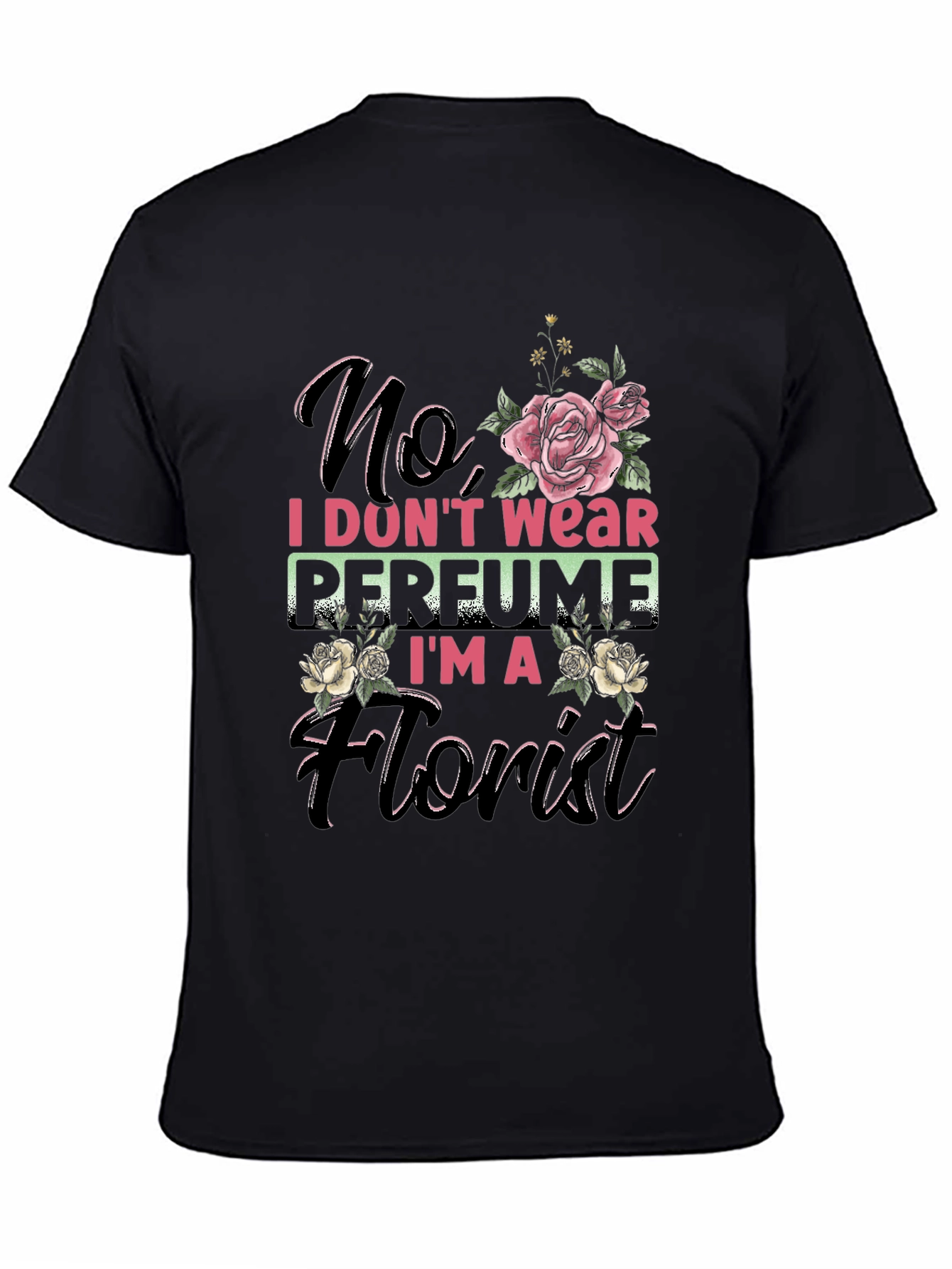 Florist T-Shirt - No Perfume