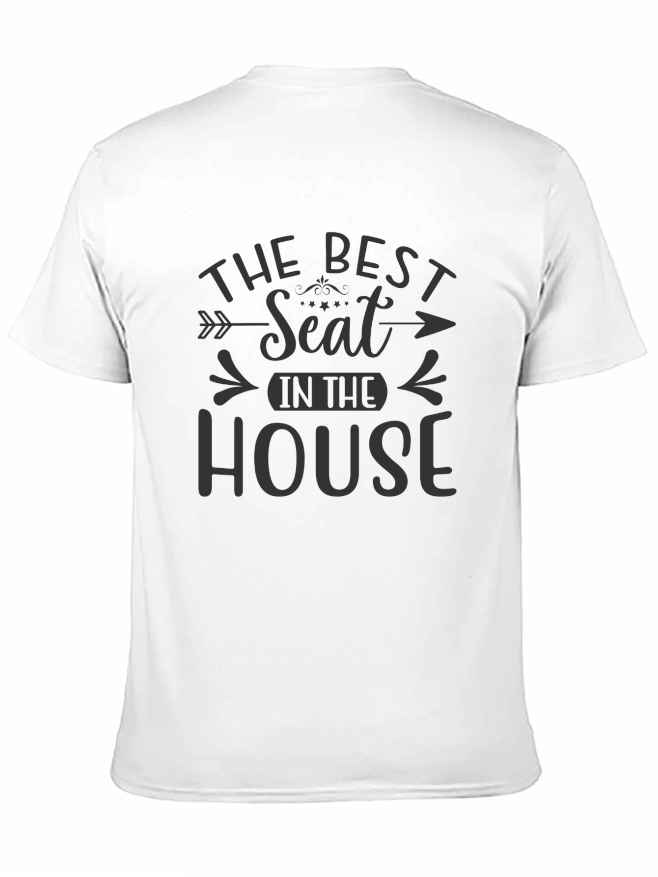 Best Seat in the House Graphic T-Shirt