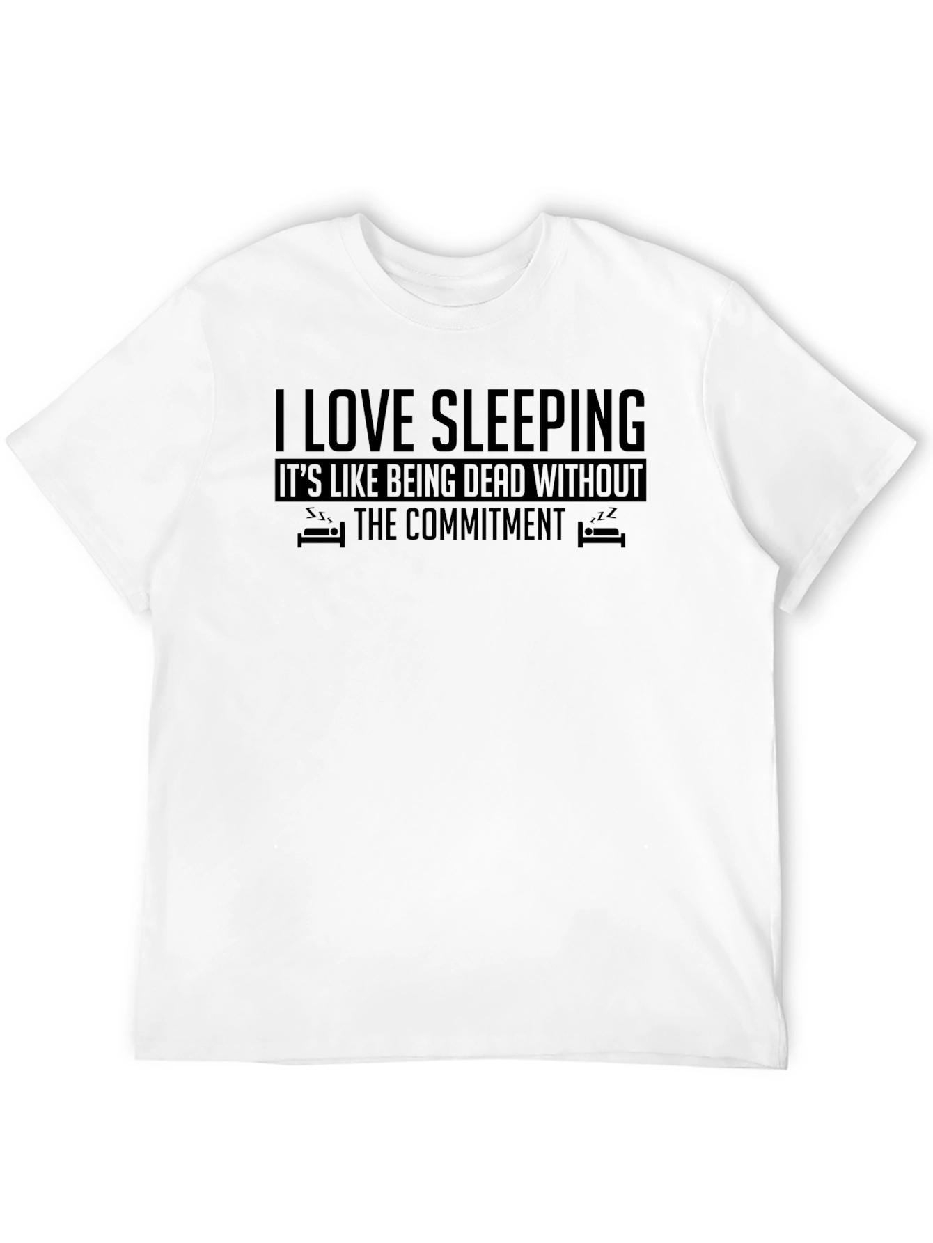 I Love Sleeping Graphic T-Shirt Funny Sleep Shirt