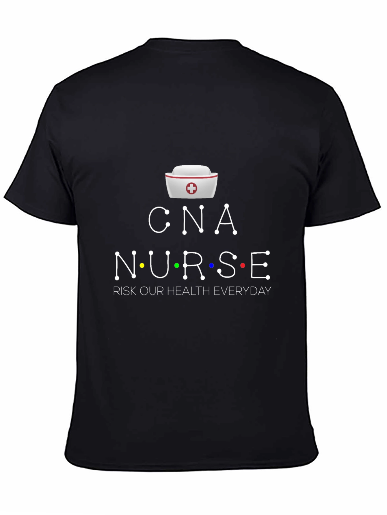 CNA Nurse Health Risk T-Shirt - Everyday Hero Tee