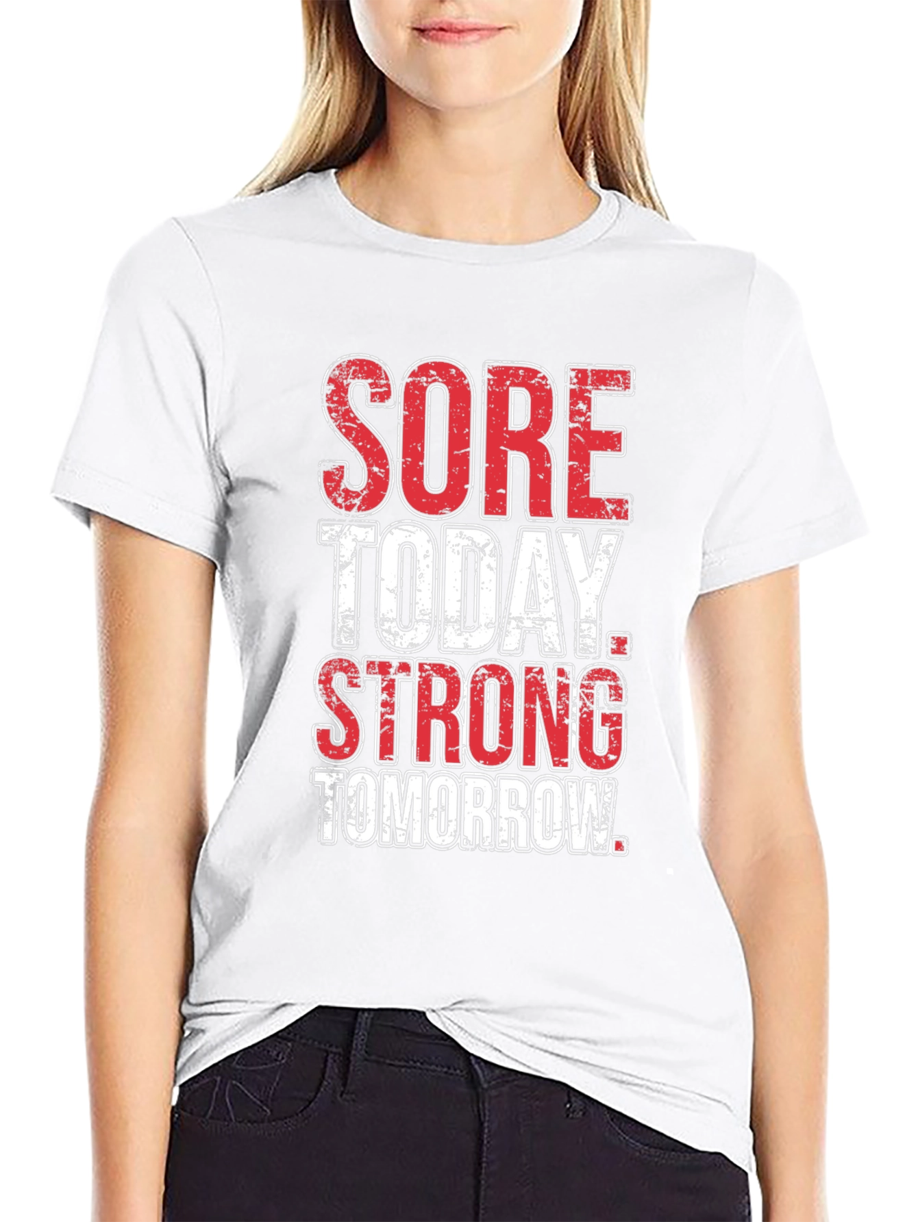 Sore Today Strong Tomorrow Graphic T-Shirt