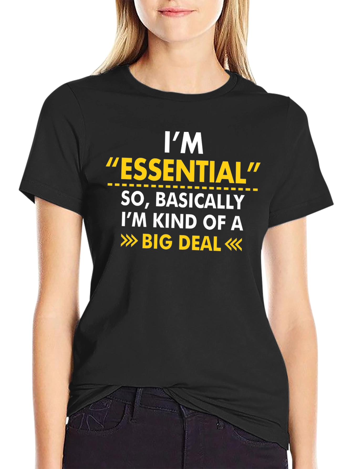 Im Essential Big Deal Funny T-Shirt