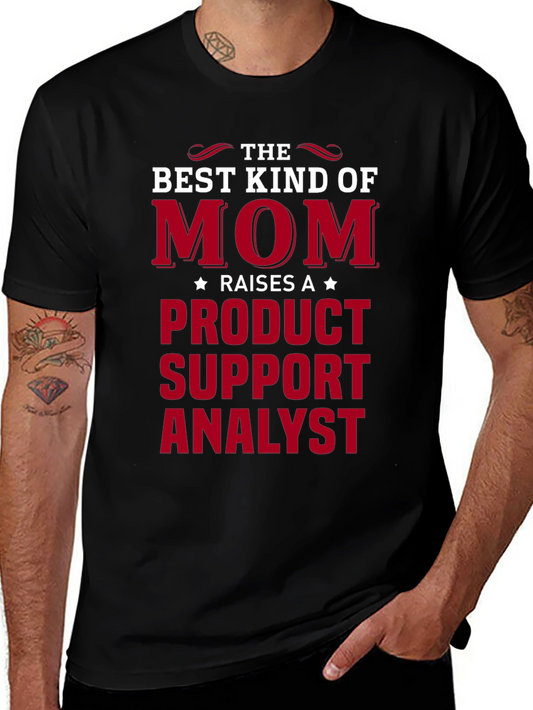 Product Support Analyst Mom T-Shirt