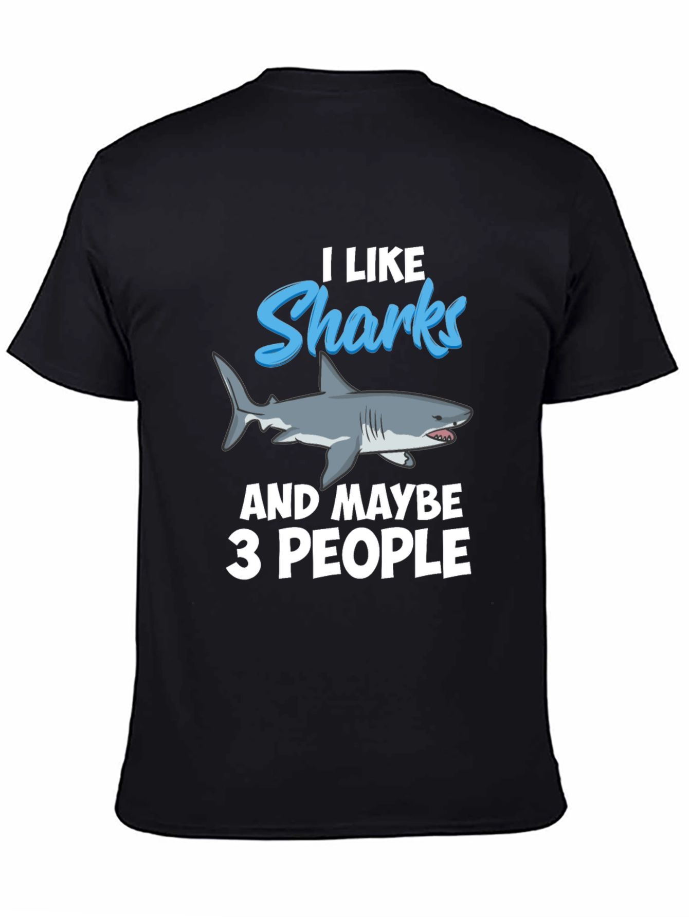 I Like Sharks T-Shirt - Funny Graphic Tee